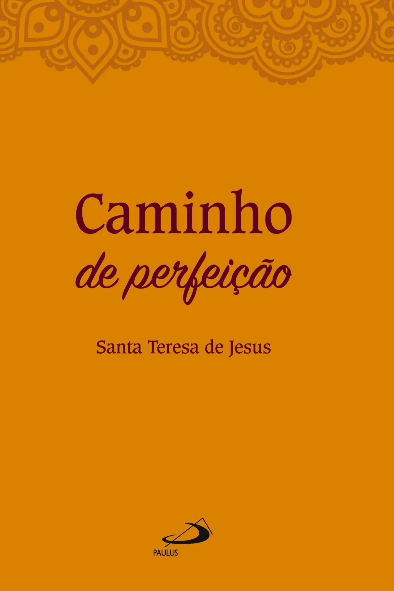 Caminho de perfeição / Santa Teresa De Jesus / Taschenbuch / Kartoniert Broschiert / Portugiesisch / 1979 / Paulus Editora / EAN 9788534911801 - Jesus, Santa Teresa De