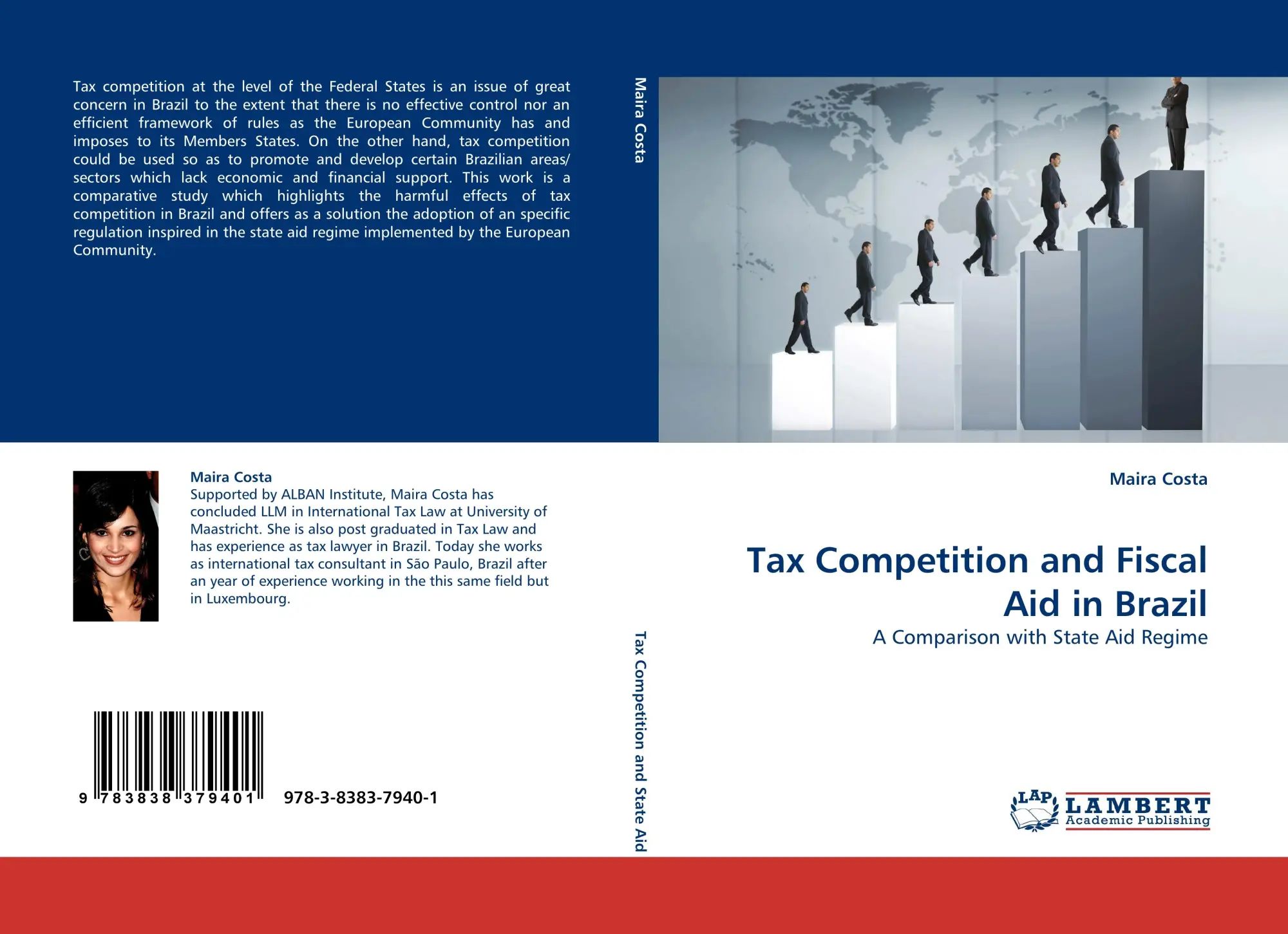 Tax Competition and Fiscal Aid in Brazil / A Comparison with State Aid Regime / Maira Costa / Taschenbuch / 120 S. / Englisch / 2010 / LAP LAMBERT Academic Publishing / EAN 9783838379401 - Costa, Maira