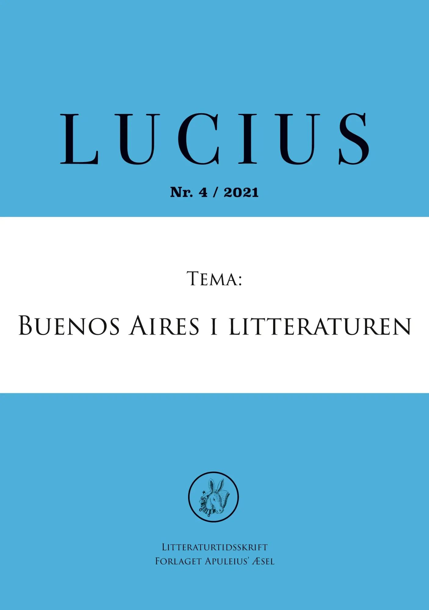 Lucius 4 / Buenos Aires i litteraturen / Viveca Tallgren / Taschenbuch / Dänisch / 2021 / Mikroforlaget Apuleius Æsel / EAN 9788793578302 - Tallgren, Viveca