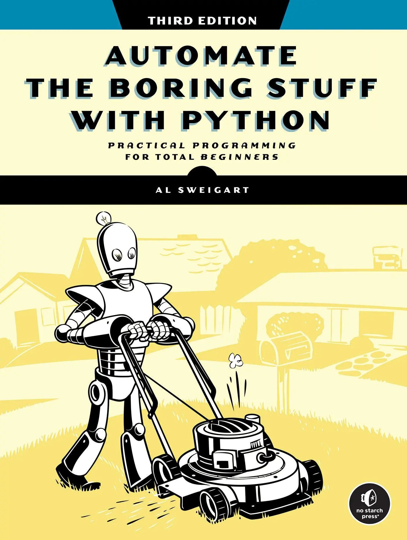 Automate the Boring Stuff with Python / Al Sweigart / Taschenbuch / Einband - flex.(Paperback) / Englisch / 2025 / Random House LLC US / EAN 9781718503403 - Sweigart, Al