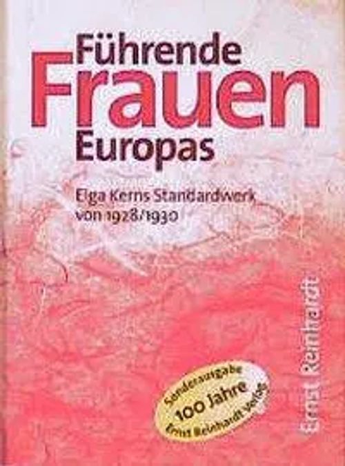 Führende Frauen Europas / Elga Kerns Standardwerk von 1928 1930 / Elga Kern / Buch / 288 S. / Deutsch / 1999 / Reinhardt, Ernst Verlag / EAN 9783497014804 - Kern, Elga