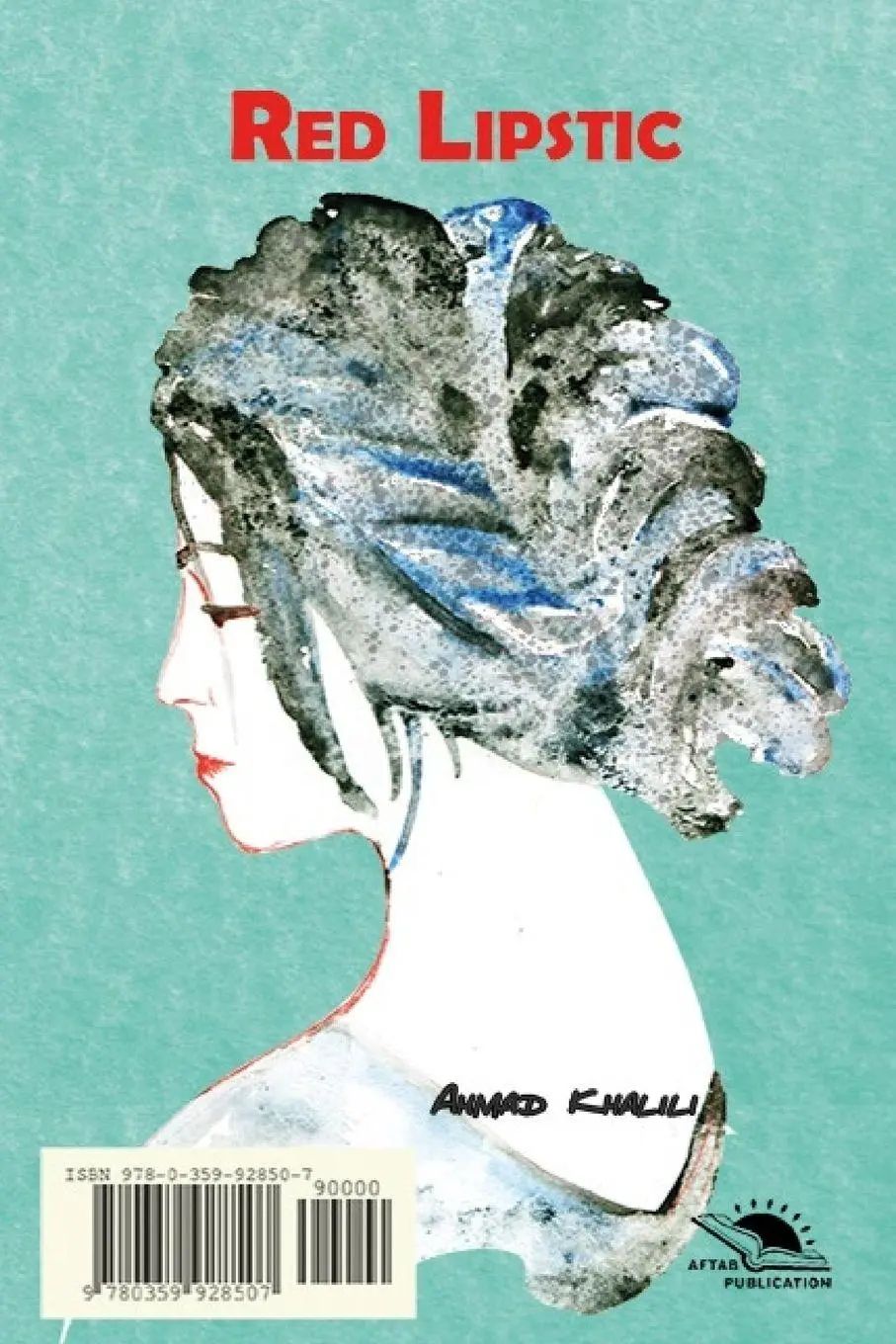Red lipstick / Ahmad Khalili / Taschenbuch / Kartoniert Broschiert / Persisch / 2019 / Lulu.com / EAN 9780359928507 - Khalili, Ahmad