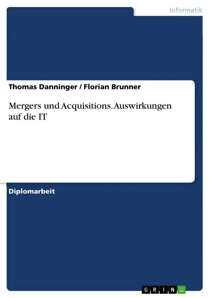 Mergers und Acquisitions. Auswirkungen auf die IT / Thomas Danninger (u. a.) / Taschenbuch / 212 S. / Deutsch / 2010 / GRIN Verlag / EAN 9783640703708 - Danninger, Thomas