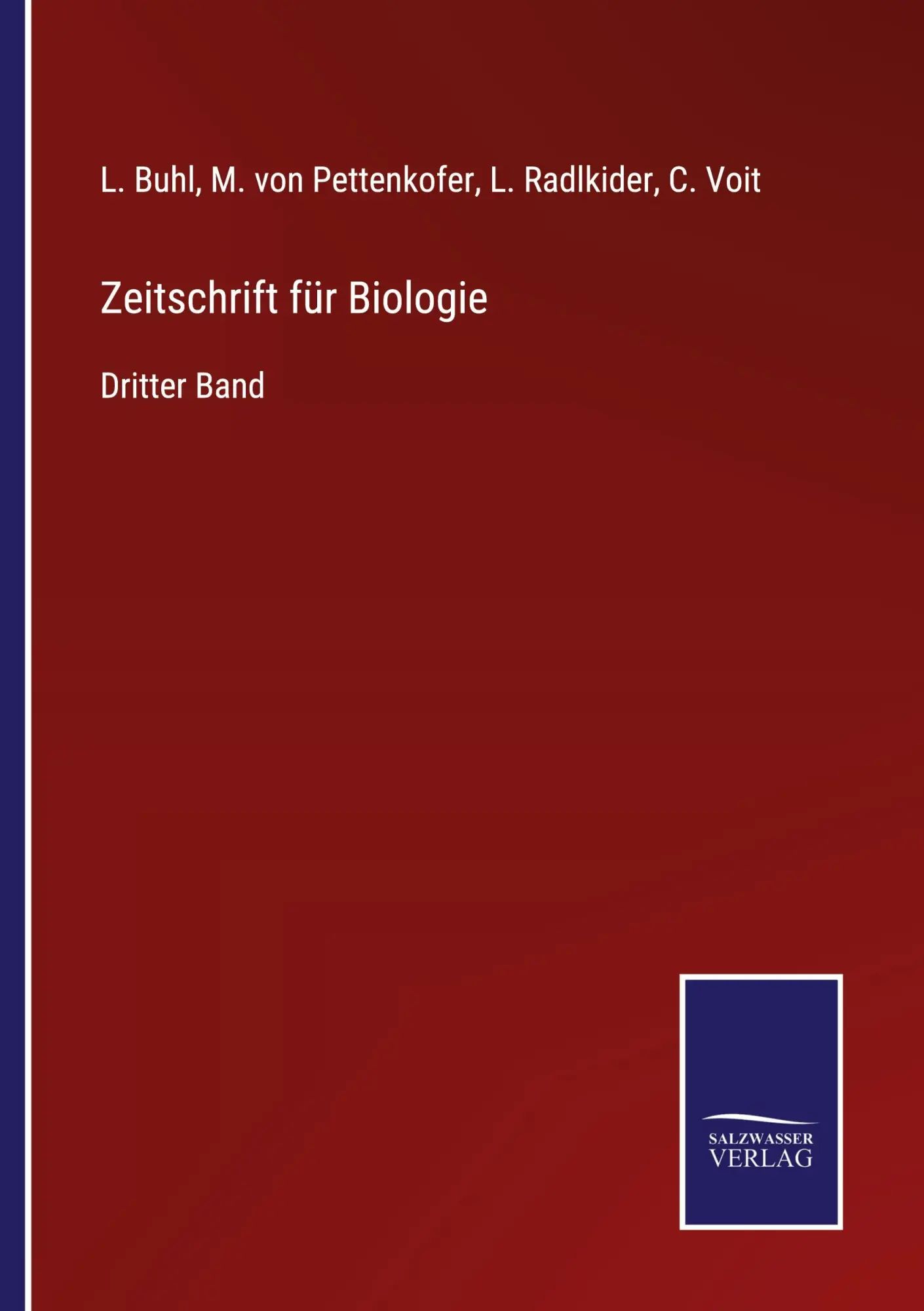 Zeitschrift für Biologie / Dritter Band / L. Buhl (u. a.) / Taschenbuch / 476 S. / Deutsch / 2021 / Outlook / EAN 9783752529708 - Buhl, L.