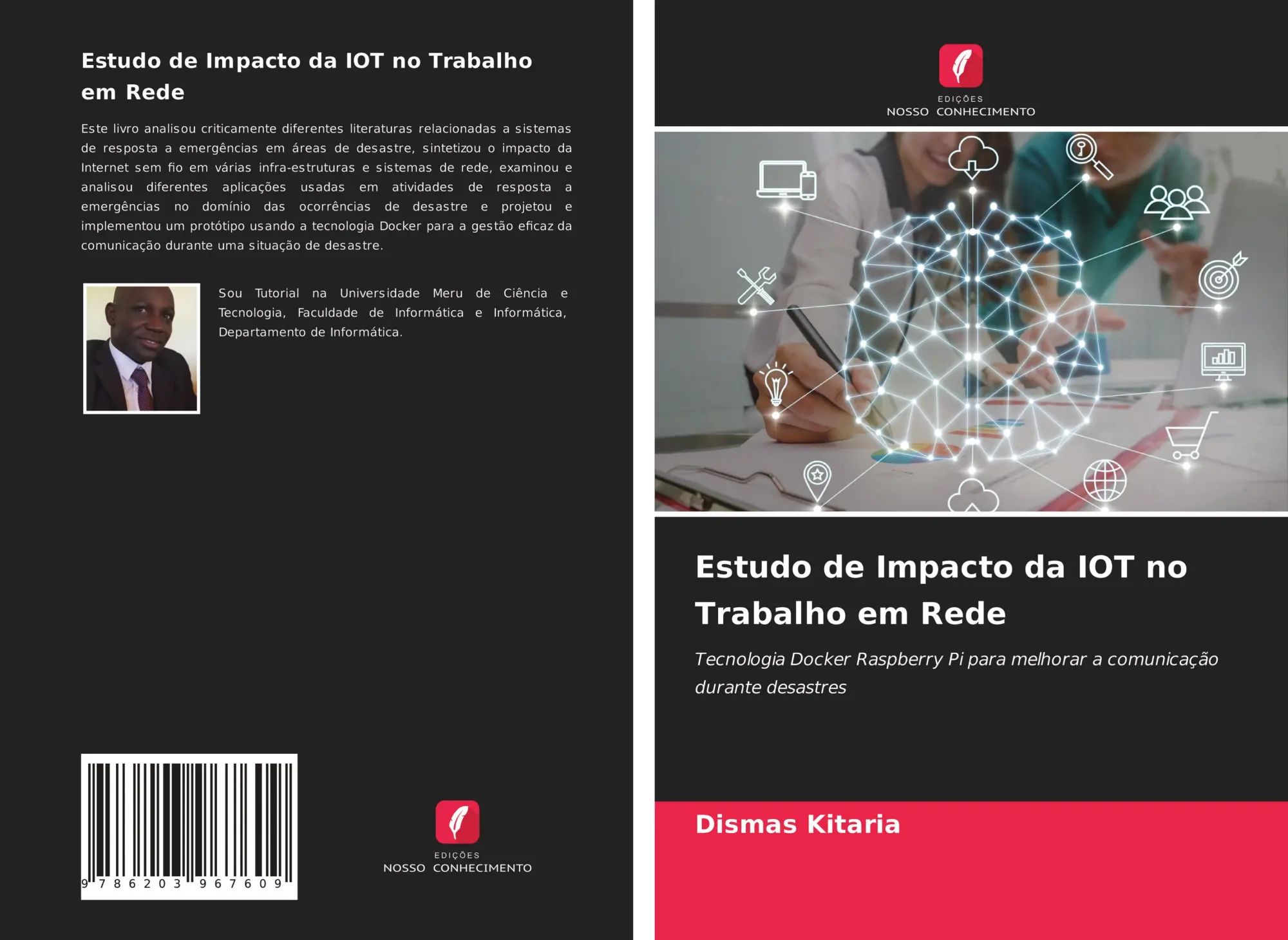 Estudo de Impacto da IOT no Trabalho em Rede / Tecnologia Docker Raspberry Pi para melhorar a comunicação durante desastres / Dismas Kitaria / Taschenbuch / Portugiesisch / 2021 / EAN 9786203967609 - Kitaria, Dismas