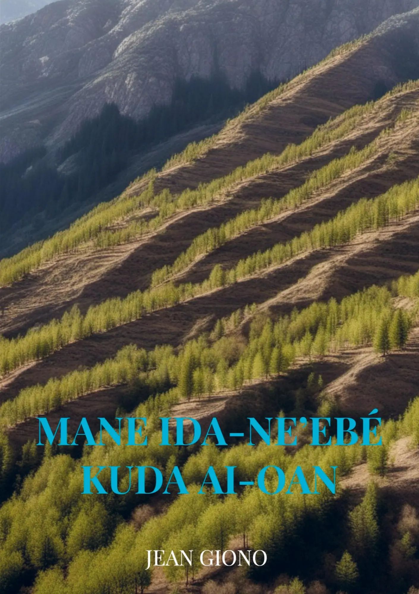 Mane ida-ne'ebé kuda ai-oan / Jean Giono / Taschenbuch / Portugiesisch / 2024 / Bookmundo / EAN 9789403770611 - Jean Giono