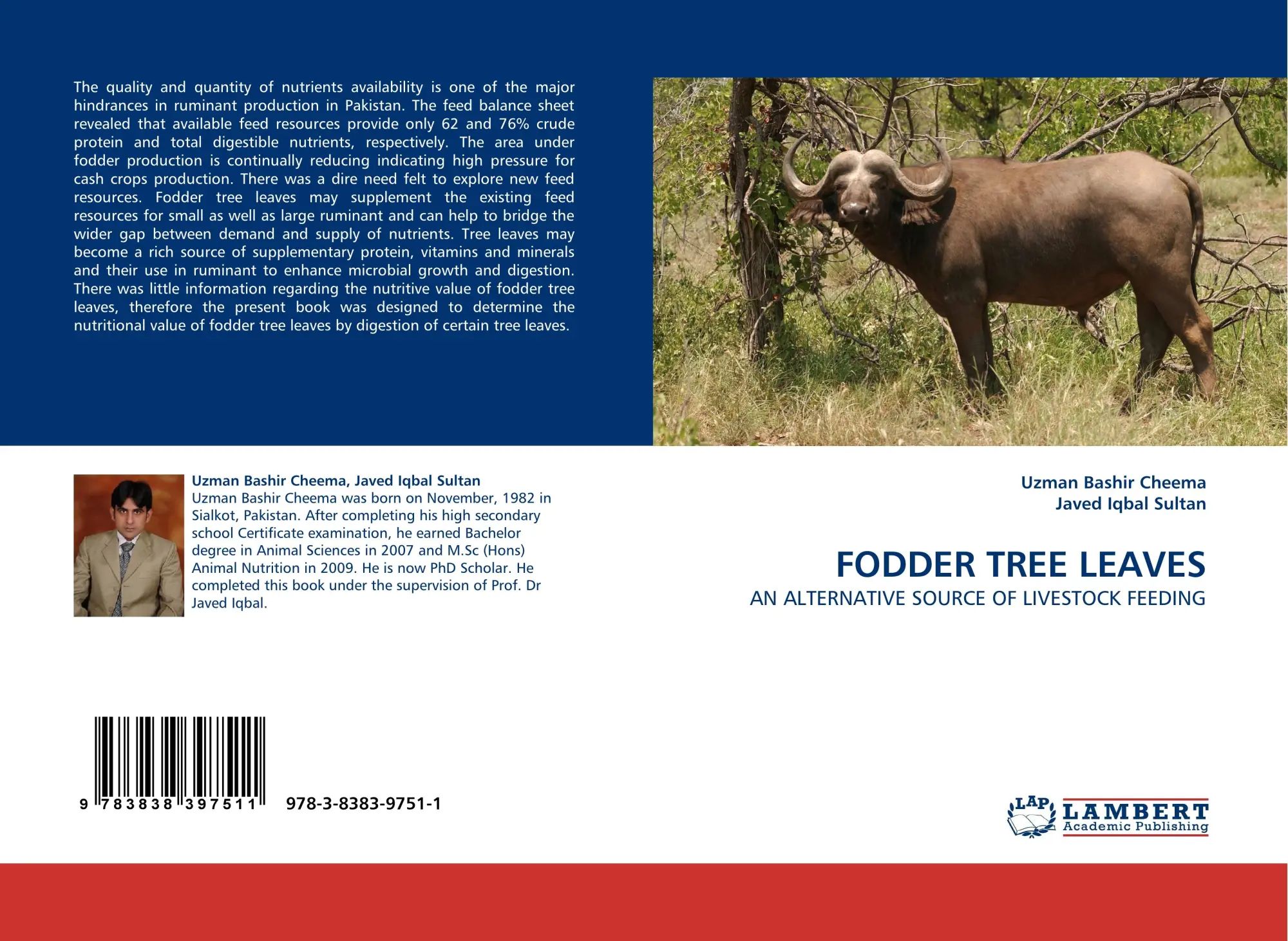 FODDER TREE LEAVES / AN ALTERNATIVE SOURCE OF LIVESTOCK FEEDING / Uzman Bashir Cheema (u. a.) / Taschenbuch / 76 S. / Englisch / 2010 / LAP LAMBERT Academic Publishing / EAN 9783838397511 - Cheema, Uzman Bashir