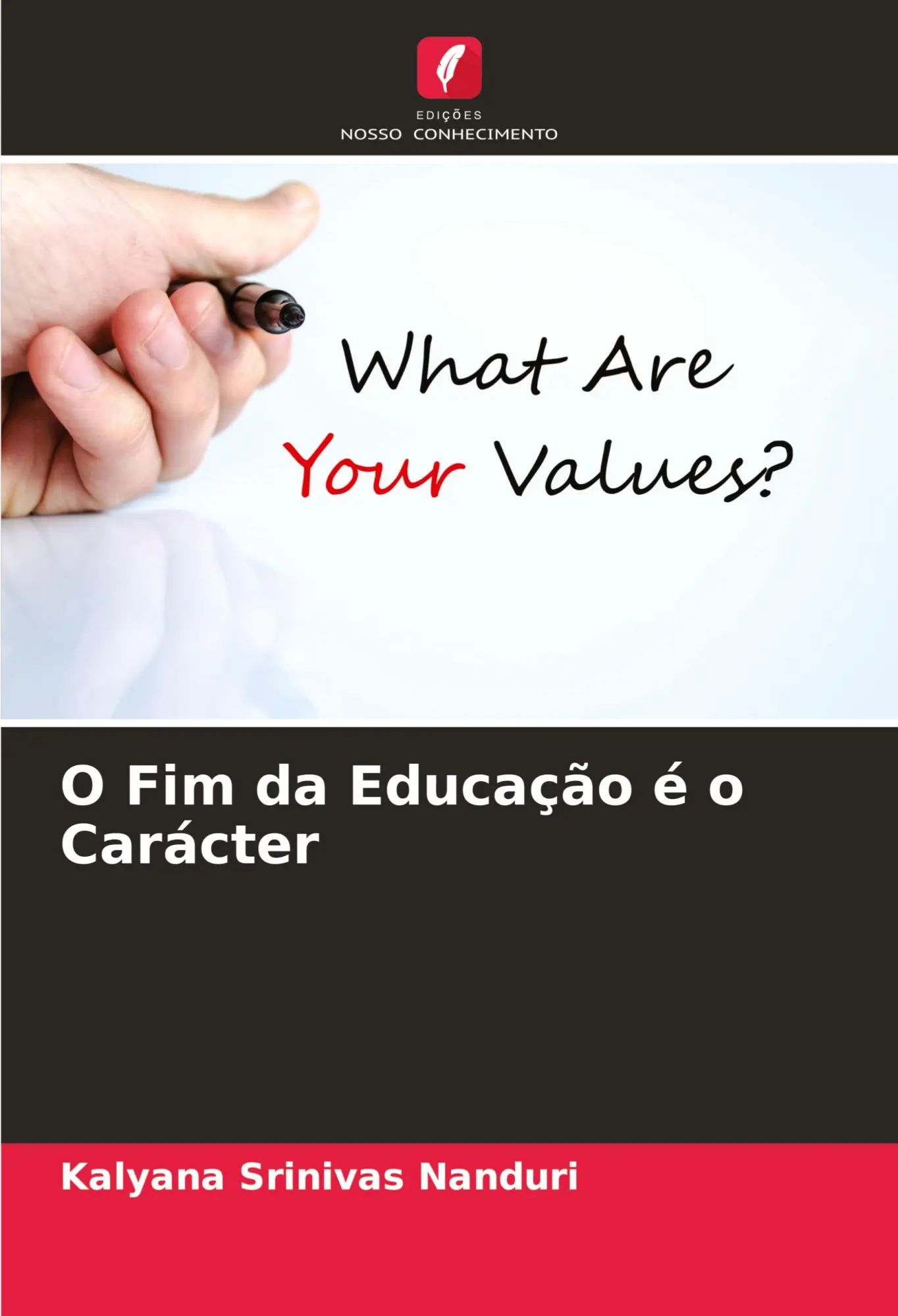 O Fim da Educação é o Carácter / Kalyana Srinivas Nanduri / Taschenbuch / Portugiesisch / 2023 / Edições Nosso Conhecimento / EAN 9786206938712 - Nanduri, Kalyana Srinivas