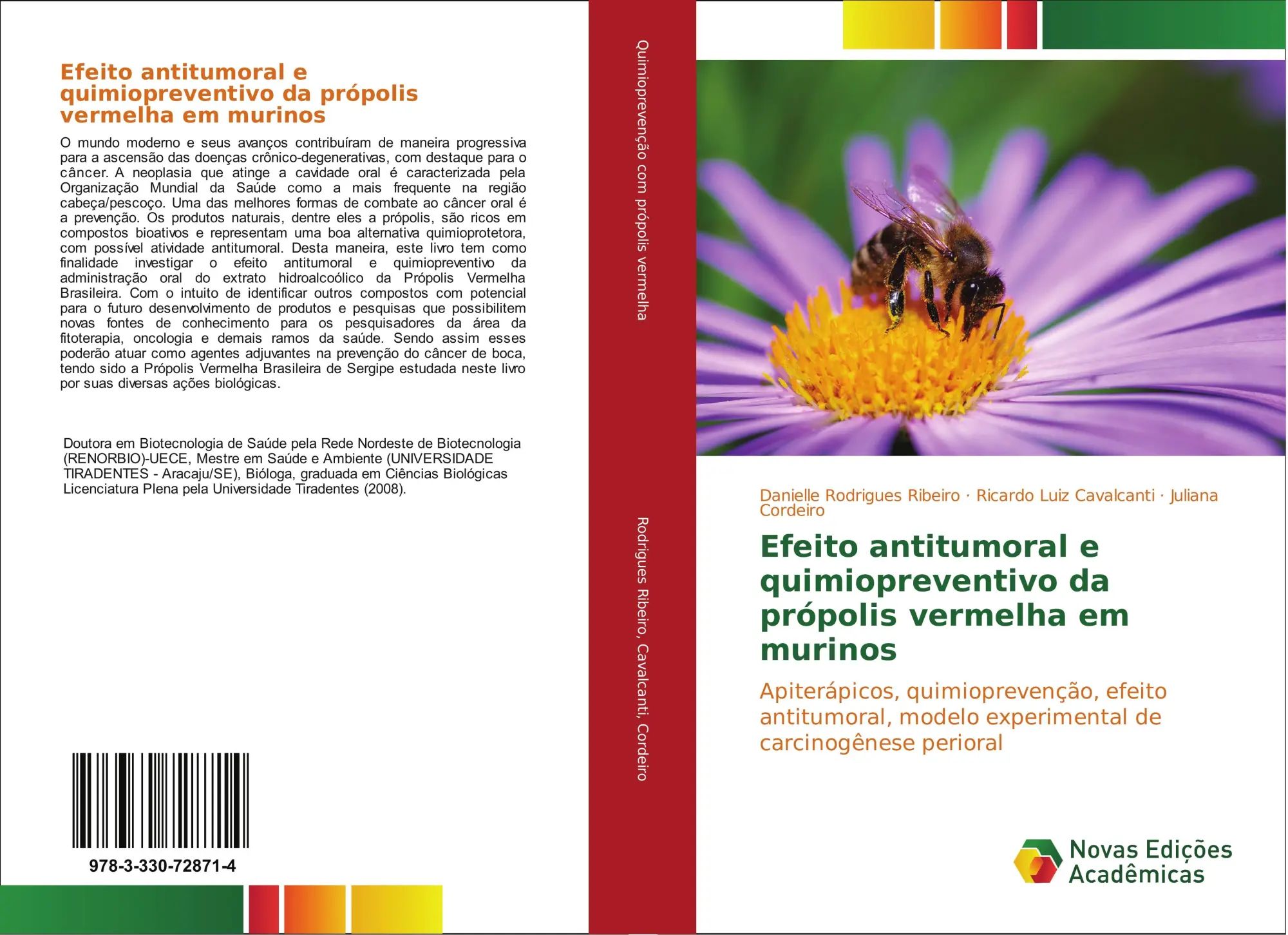 Efeito antitumoral e quimiopreventivo da própolis vermelha em murinos / Apiterápicos, quimioprevenção, efeito antitumoral, modelo experimental de carcinogênese perioral / Ribeiro (u. a.) / Taschenbuch - Rodrigues Ribeiro, Danielle