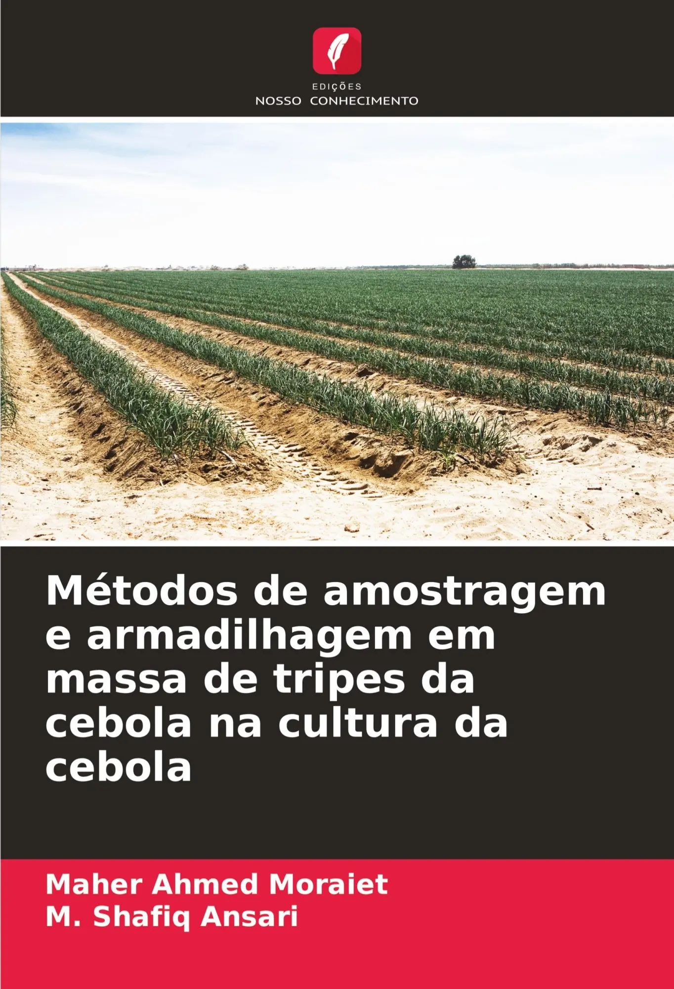 Métodos de amostragem e armadilhagem em massa de tripes da cebola na cultura da cebola / Maher Ahmed Moraiet (u. a.) / Taschenbuch / Portugiesisch / 2025 / Edições Nosso Conhecimento - Moraiet, Maher Ahmed