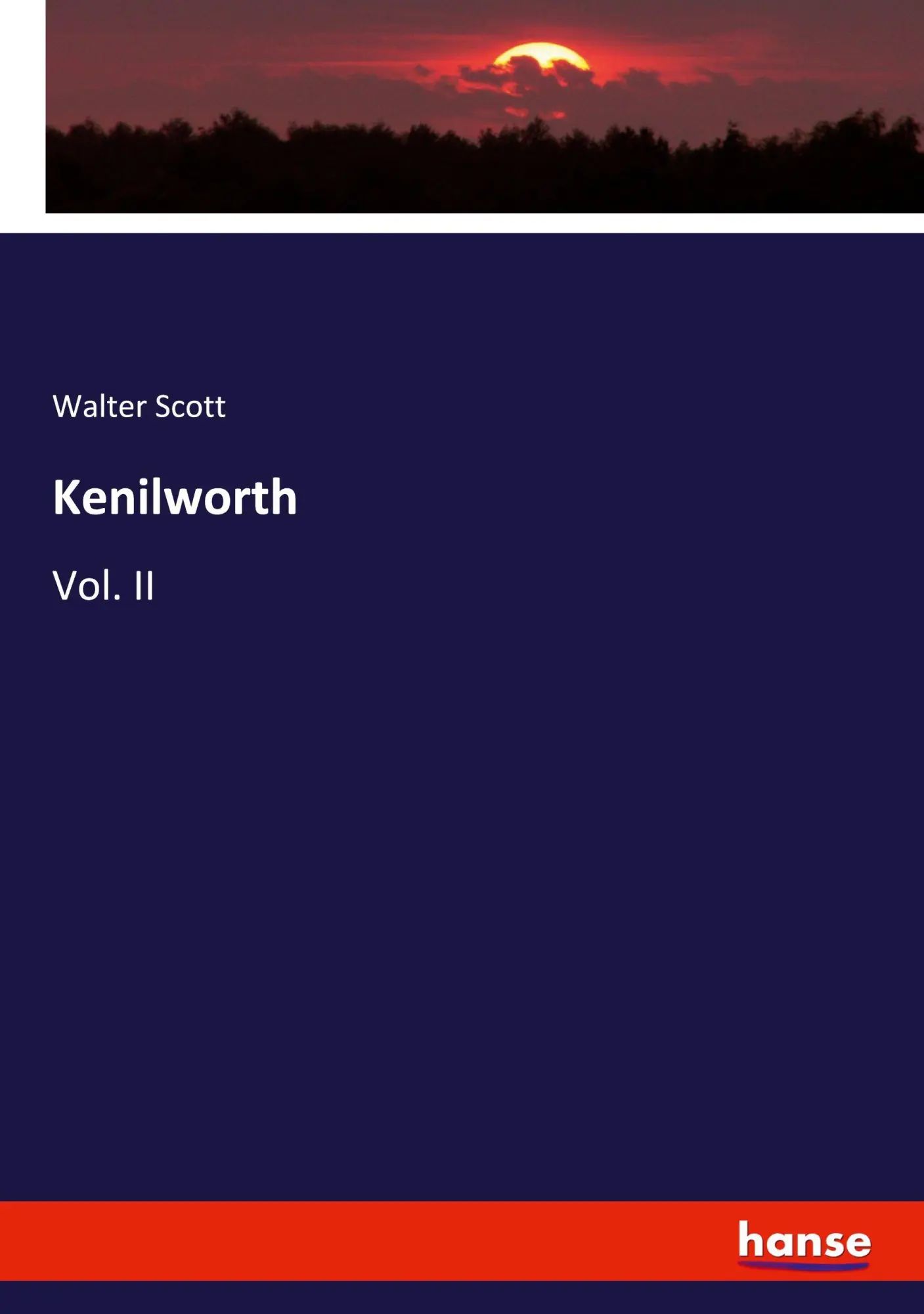 Kenilworth / Vol. II / Walter Scott / Taschenbuch / Englisch / 2020 / hansebooks / EAN 9783348026017 - Scott, Walter