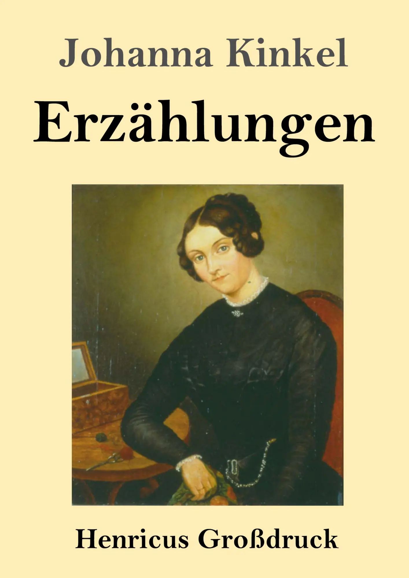 Erzählungen (Großdruck) / Johanna Kinkel / Taschenbuch / 152 S. / Deutsch / 2019 / Henricus - Edition Deutsche Klassik GmbH, Berlin / EAN 9783847839620 - Kinkel, Johanna