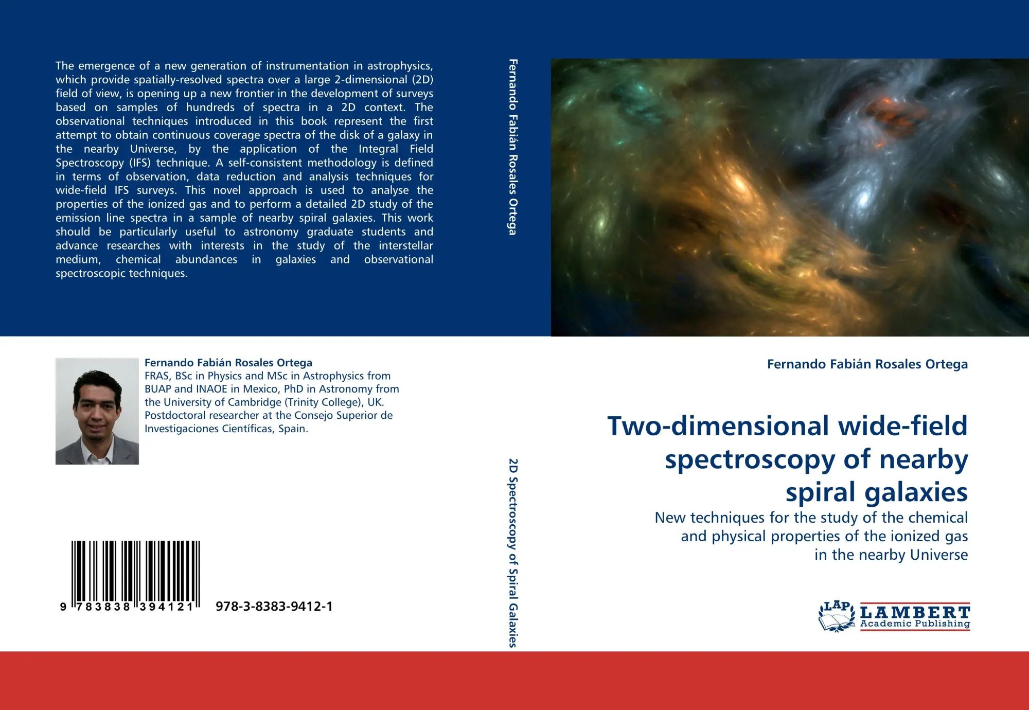 Two-dimensional wide-field spectroscopy of nearby spiral galaxies / New techniques for the study of the chemical and physical properties of the ionized gas in the nearby Universe / Ortega / Buch - Rosales Ortega, Fernando Fabián