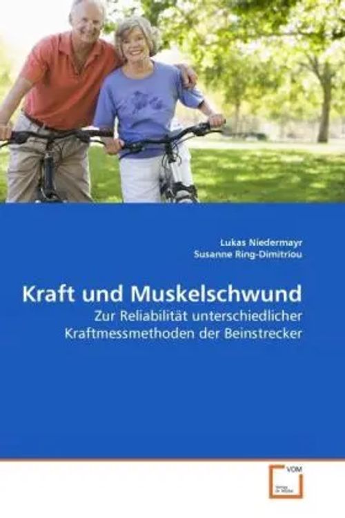 Kraft und Muskelschwund / Zur Reliabilität unterschiedlicher Kraftmessmethoden der Beinstrecker / Lukas Niedermayr (u. a.) / Taschenbuch / Deutsch / VDM Verlag Dr. Müller / EAN 9783639284522 - Niedermayr, Lukas