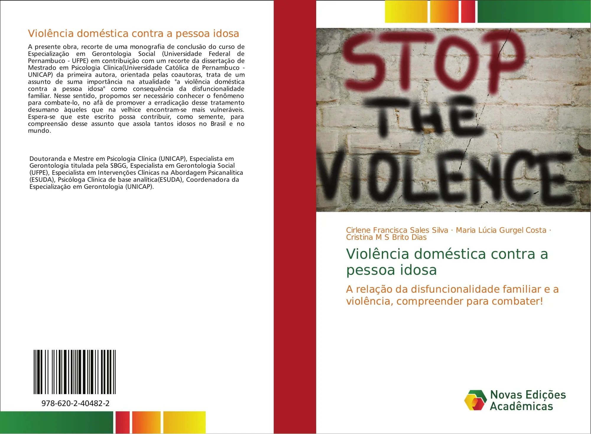 Violência doméstica contra a pessoa idosa / A relação da disfuncionalidade familiar e a violência, compreender para combater! / Cirlene Francisca Sales Silva (u. a.) / Taschenbuch / Portugiesisch - Silva, Cirlene Francisca Sales