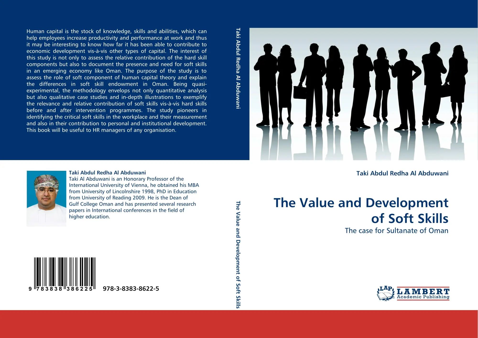 The Value and Development of Soft Skills / The case for Sultanate of Oman / Taki Abdul Redha Al Abduwani / Taschenbuch / 240 S. / Englisch / 2010 / LAP LAMBERT Academic Publishing / EAN 9783838386225 - Al Abduwani, Taki Abdul Redha