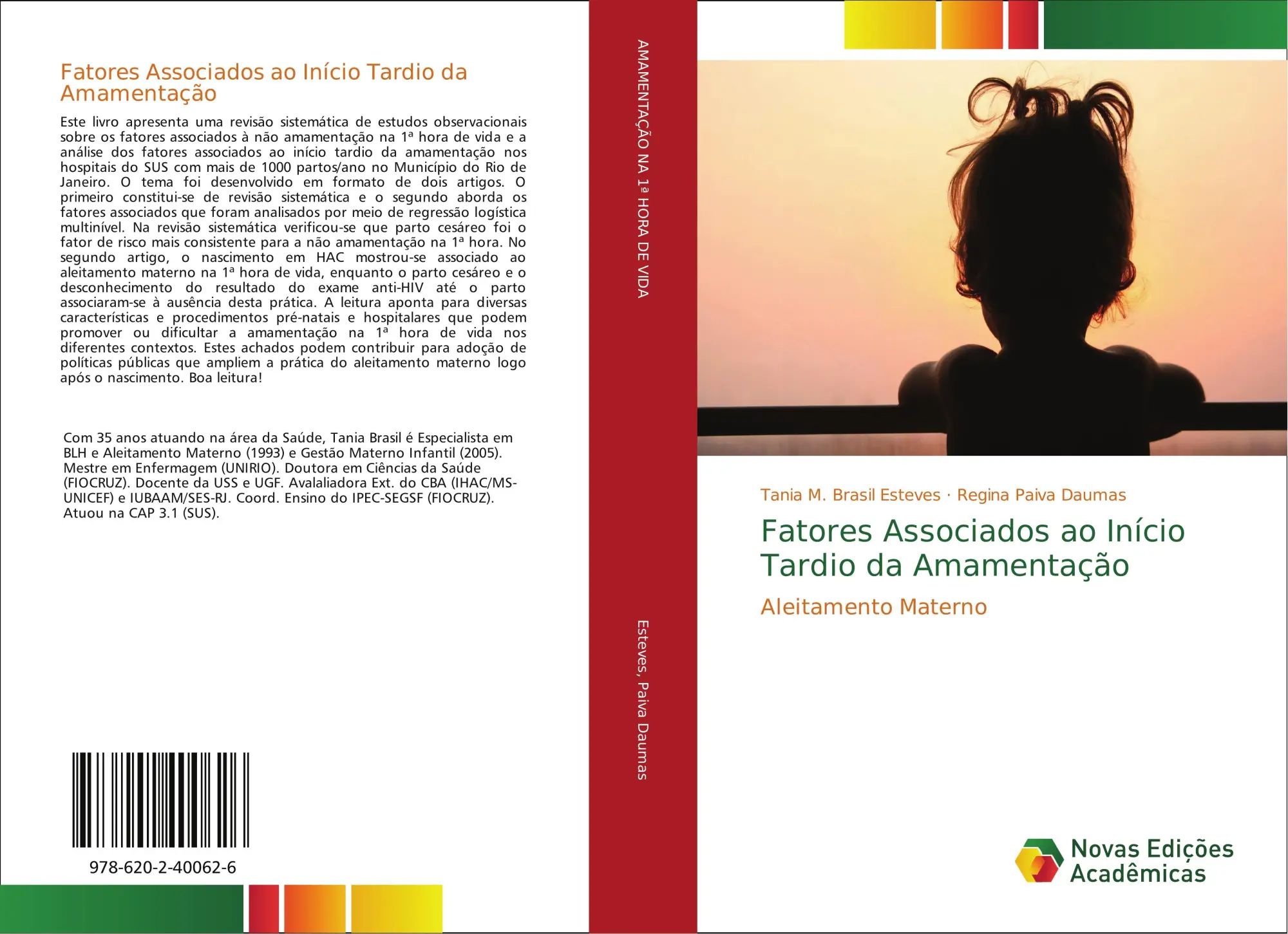 Fatores Associados ao Início Tardio da Amamentação / Aleitamento Materno / Tania M. Brasil Esteves (u. a.) / Taschenbuch / Portugiesisch / 2018 / Novas Edições Acadêmicas / EAN 9786202400626 - Esteves, Tania M. Brasil