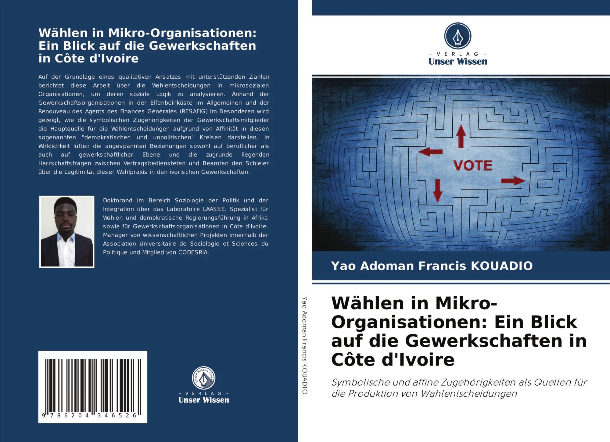 Wählen in Mikro-Organisationen: Ein Blick auf die Gewerkschaften in Côte d'Ivoire / Symbolische und affine Zugehörigkeiten als Quellen für die Produktion von Wahlentscheidungen / Kouadio / Taschenbuch - Kouadio, Yao Adoman Francis