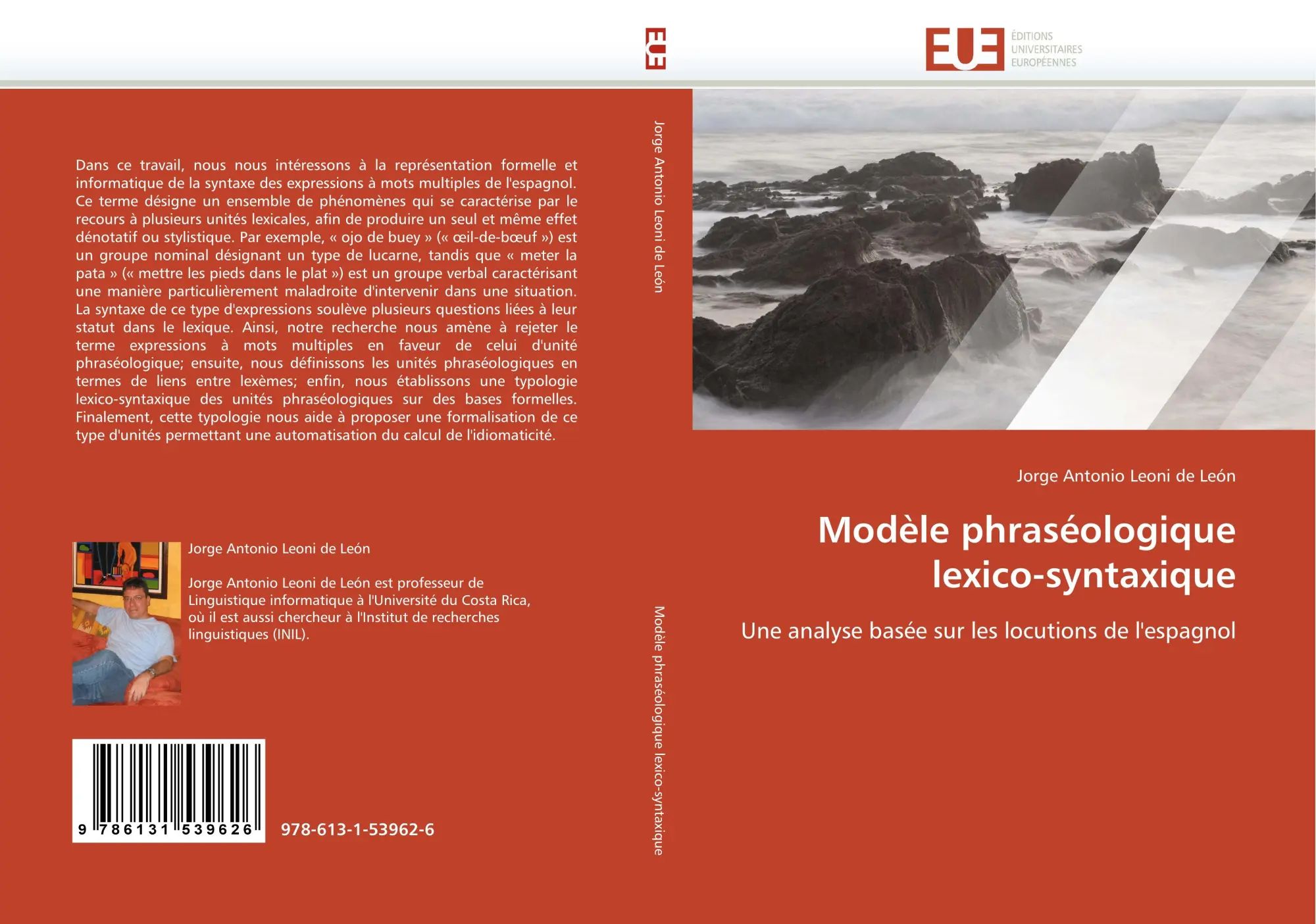 Modèle phraséologique lexico-syntaxique / Une analyse basée sur les locutions de l''espagnol / Jorge Antonio Leoni de León / Taschenbuch / 288 S. / Französisch / 2011 / EAN 9786131539626 - Leoni de León, Jorge Antonio