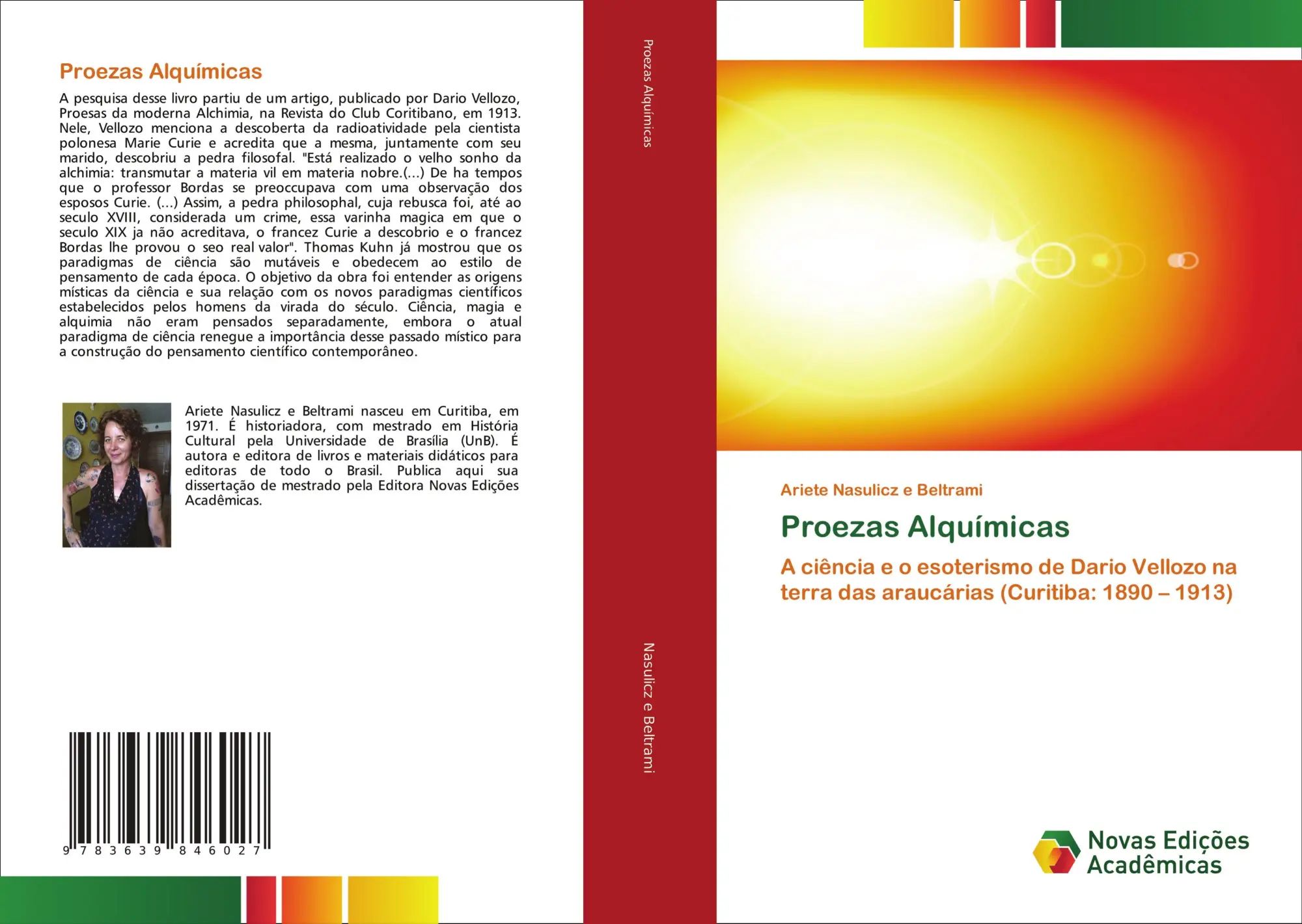 Proezas Alquímicas / A ciência e o esoterismo de Dario Vellozo na terra das araucárias (Curitiba: 1890 - 1913) / Ariete Nasulicz E Beltrami / Taschenbuch / Portugiesisch / 2020 / EAN 9783639846027 - Nasulicz E Beltrami, Ariete