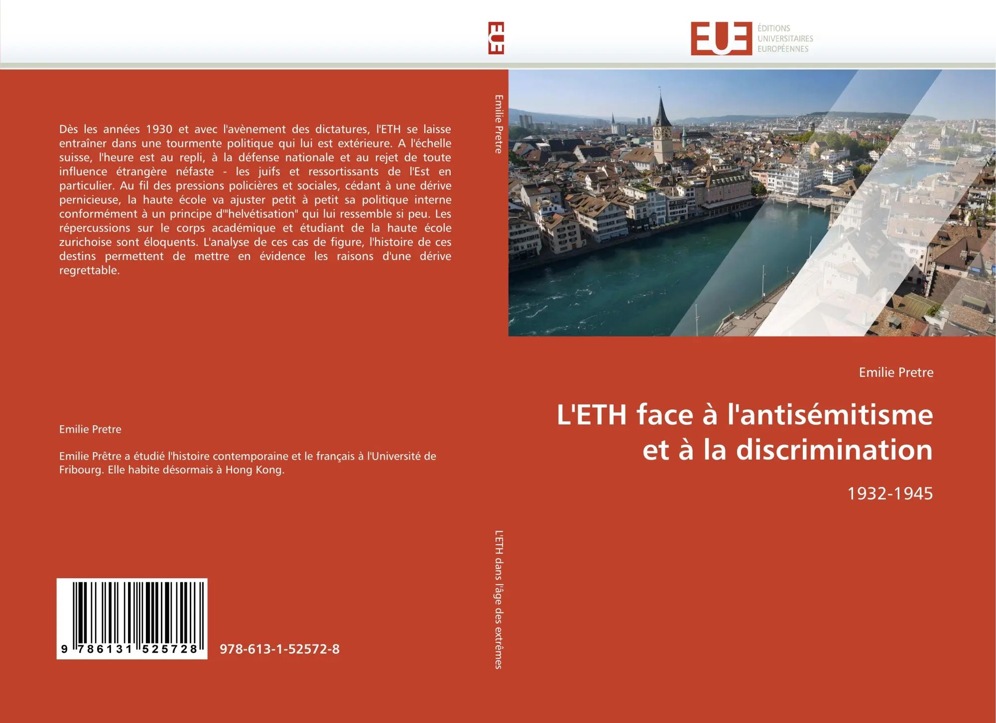 L''ETH face à l''antisémitisme et à la discrimination / 1932-1945 / Emilie Pretre / Taschenbuch / 112 S. / Französisch / 2010 / Éditions universitaires européennes / EAN 9786131525728 - Pretre, Emilie