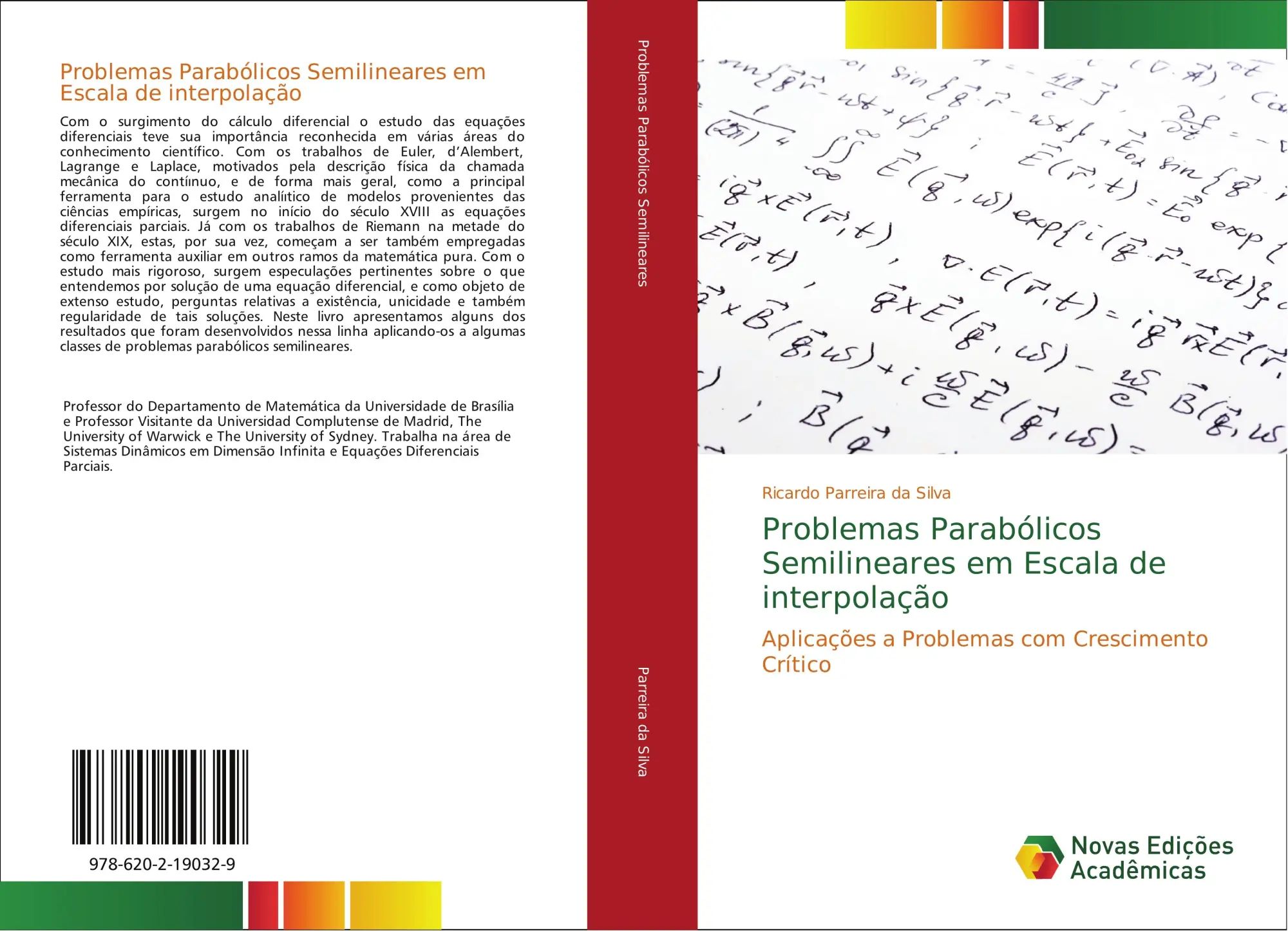 Problemas Parabólicos Semilineares em Escala de interpolação / Aplicações a Problemas com Crescimento Crítico / Ricardo Parreira Da Silva / Taschenbuch / Portugiesisch / 2018 / EAN 9786202190329 - Parreira Da Silva, Ricardo