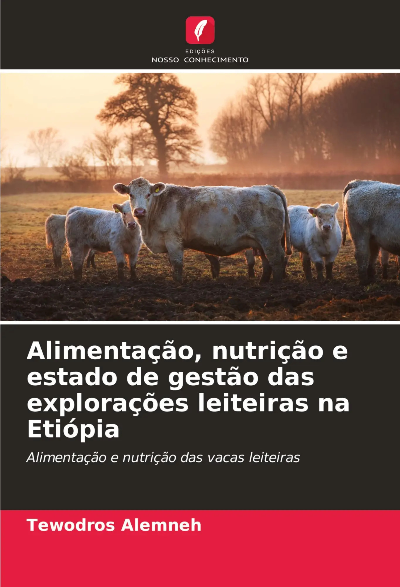 Alimentação, nutrição e estado de gestão das explorações leiteiras na Etiópia / Alimentação e nutrição das vacas leiteiras / Tewodros Alemneh / Taschenbuch / Portugiesisch / 2025 / EAN 9786208793029 - Alemneh, Tewodros