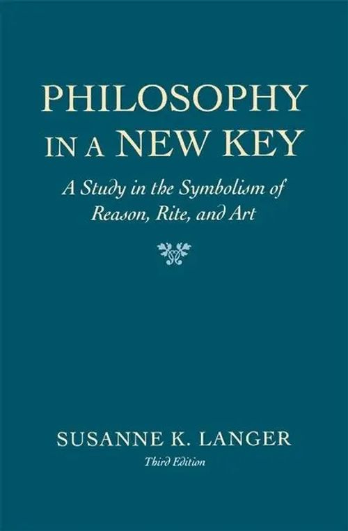 Philosophy in a New Key / A Study in the Symbolism of Reason, Rite, and Art, Third Edition / Susanne K. Langer / Taschenbuch / Einband - flex.(Paperback) / Englisch / Harvard University Press - Langer, Susanne K.