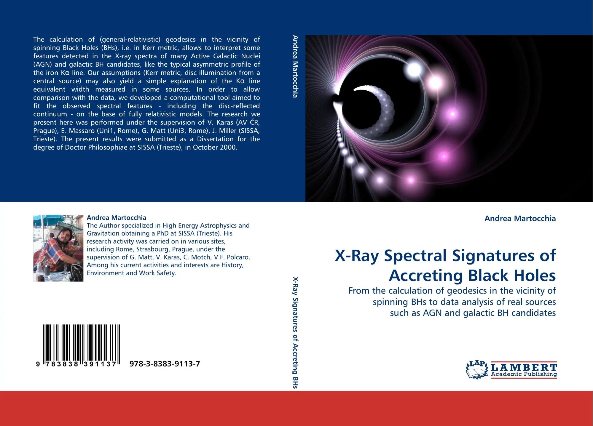 X-Ray Spectral Signatures of Accreting Black Holes / From the calculation of geodesics in the vicinity of spinning BHs to data analysis of real sources such as AGN and galactic BH candidates / Buch - Martocchia, Andrea