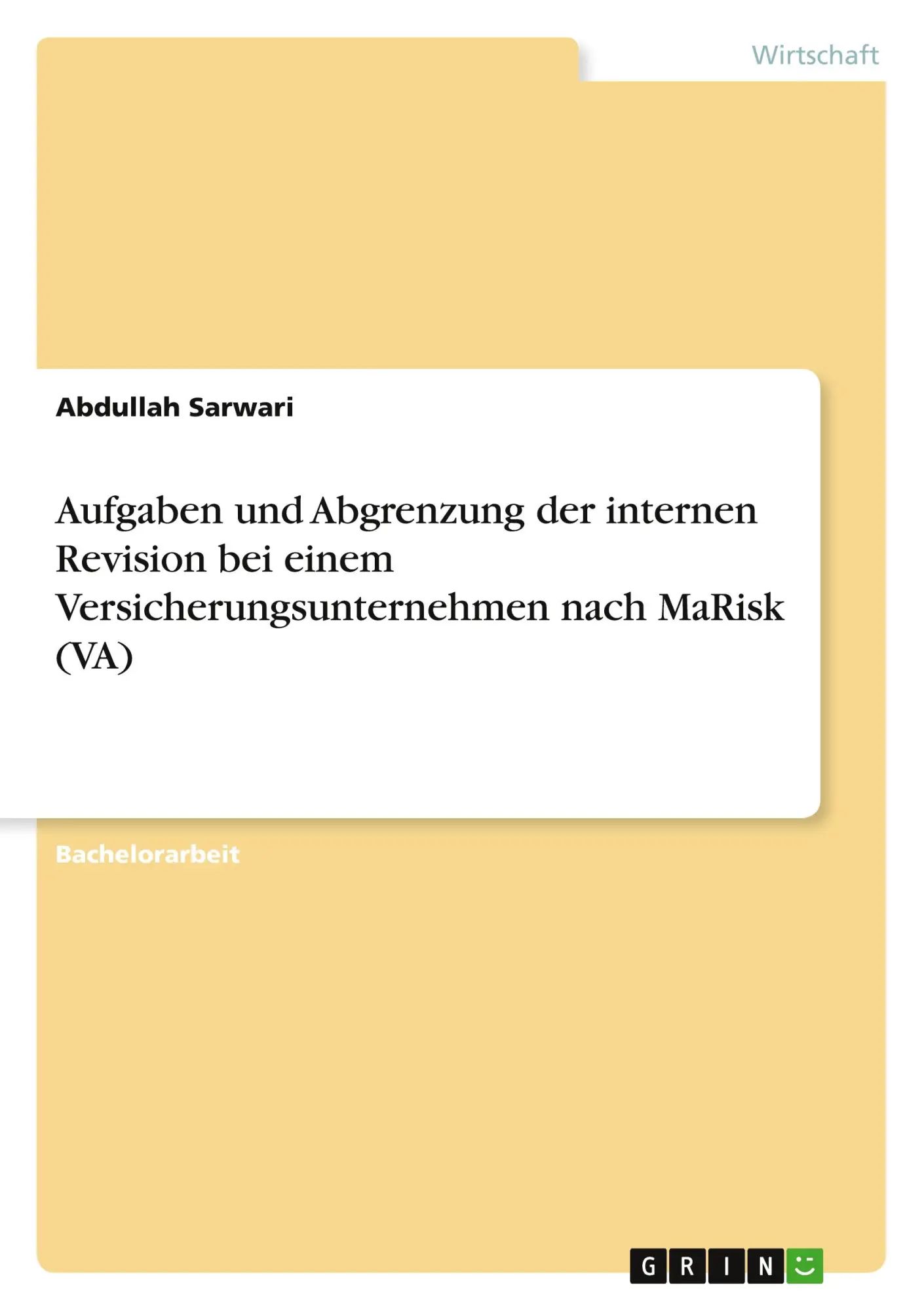 Aufgaben und Abgrenzung der internen Revision bei einem Versicherungsunternehmen nach MaRisk (VA) / Abdullah Sarwari / Taschenbuch / 92 S. / Deutsch / 2010 / GRIN Verlag / EAN 9783640658237 - Sarwari, Abdullah