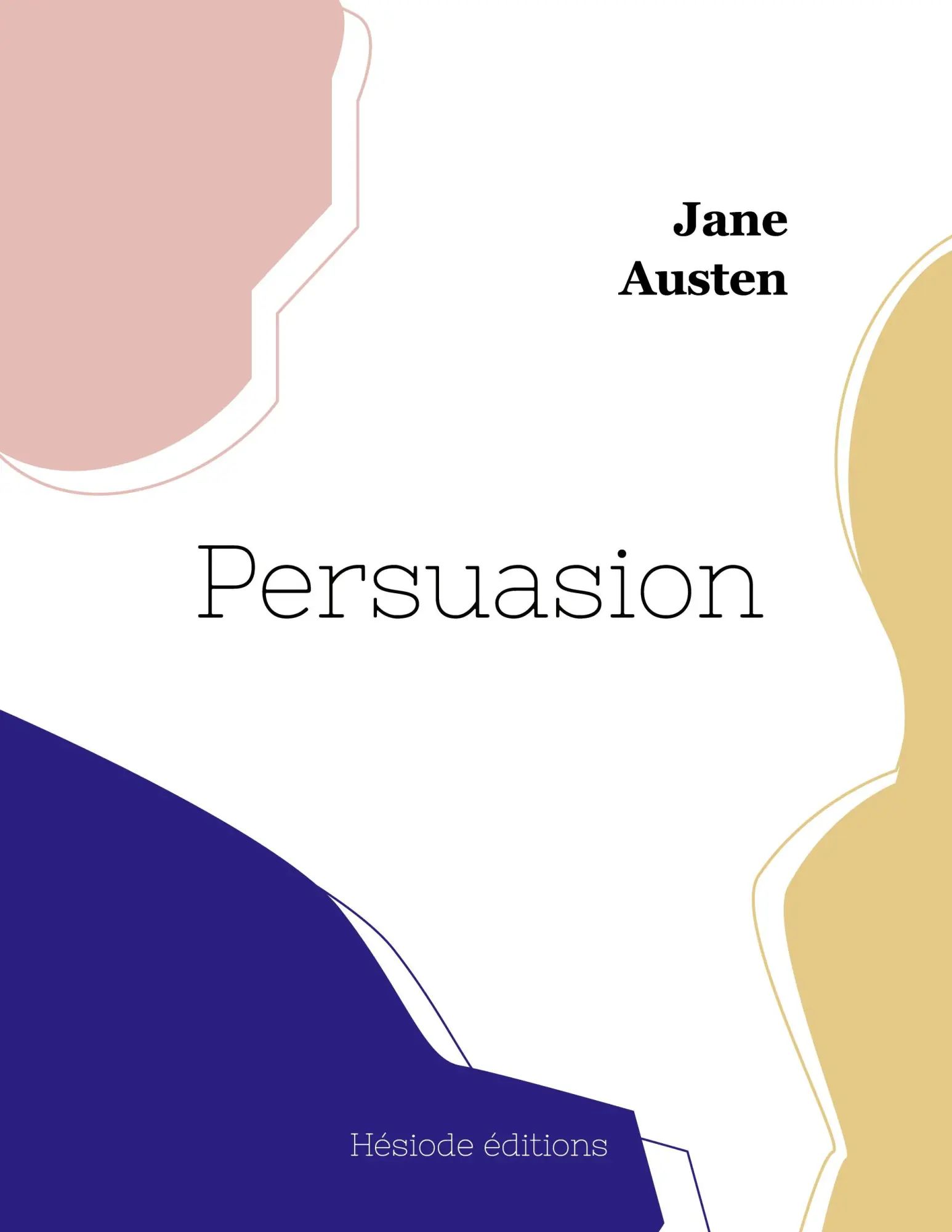 Persuasion / Jane Austen / Taschenbuch / Kartoniert Broschiert / Französisch / 2022 / Hésiode éditions / EAN 9782385120139 - Austen, Jane