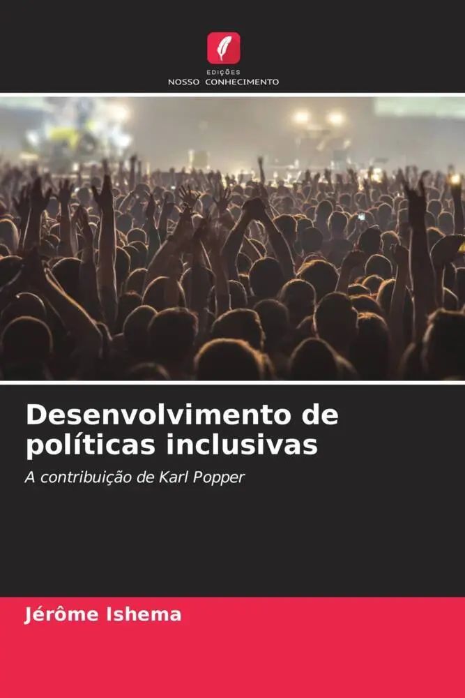 Desenvolvimento de políticas inclusivas / A contribuição de Karl Popper / Jérôme Ishema / Taschenbuch / Portugiesisch / 2023 / Edições Nosso Conhecimento / EAN 9786206232339 - Ishema, Jérôme
