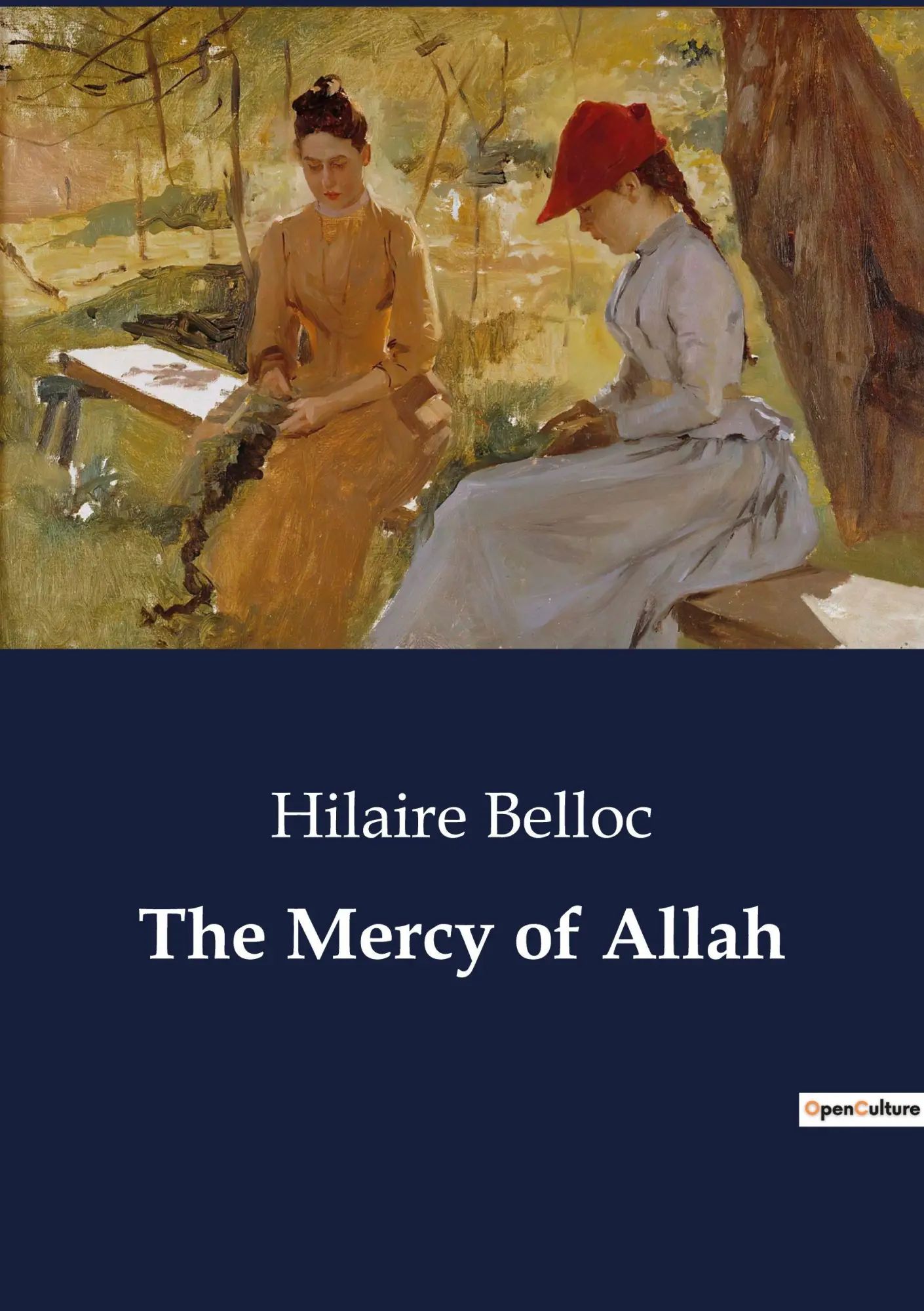 The Mercy of Allah / The Fortunes and Misadventures of Mahmoud: A Tale of Wealth and Providence / Hilaire Belloc / Taschenbuch / Englisch / 2023 / Culturea / EAN 9791041805839 - Belloc, Hilaire