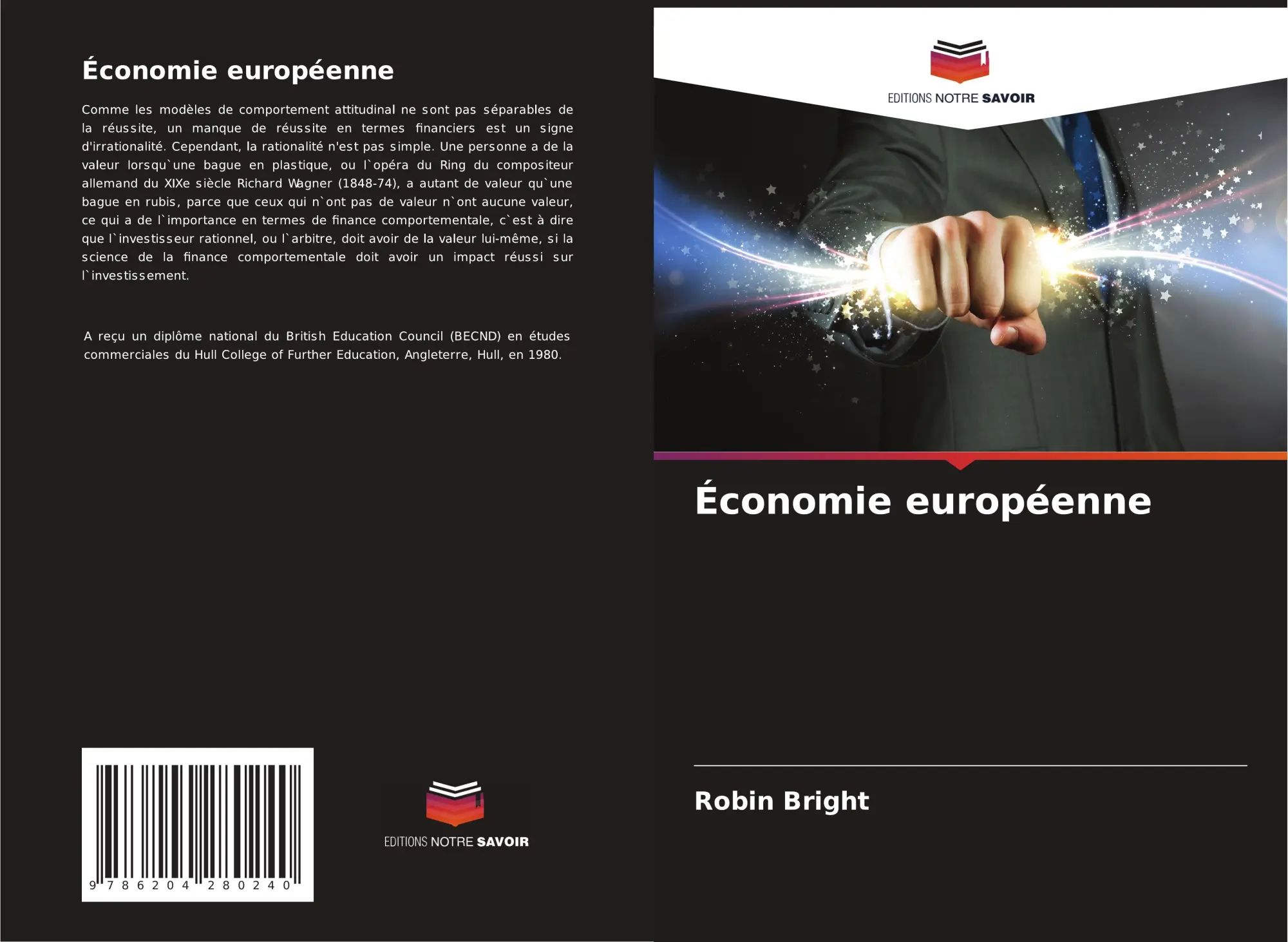 Économie européenne / Robin Bright / Taschenbuch / Französisch / 2021 / Editions Notre Savoir / EAN 9786204280240 - Bright, Robin