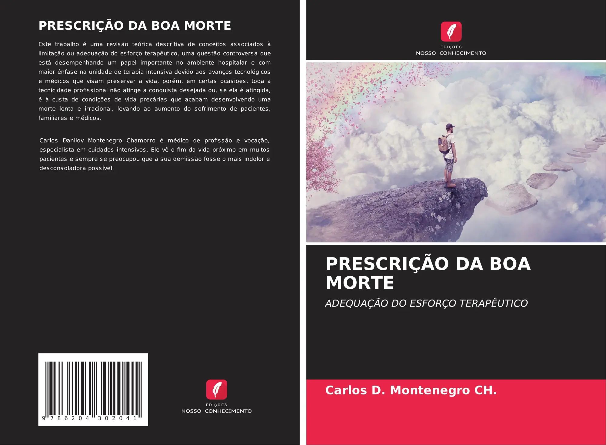 PRESCRIÇÃO DA BOA MORTE / ADEQUAÇÃO DO ESFORÇO TERAPÊUTICO / Carlos D. Montenegro CH. / Taschenbuch / Portugiesisch / 2021 / Edições Nosso Conhecimento / EAN 9786204302041 - Montenegro CH., Carlos D.