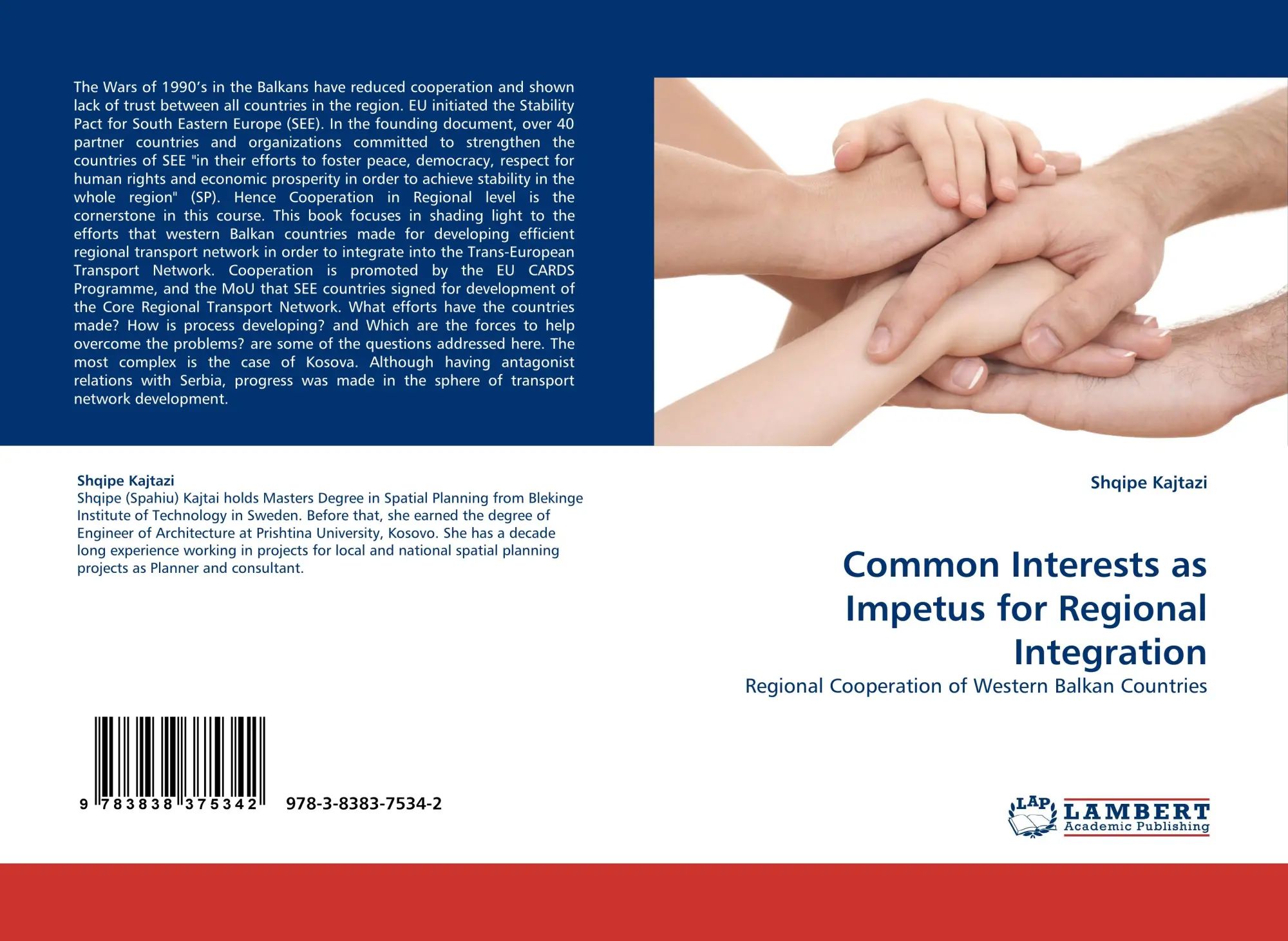 Common Interests as Impetus for Regional Integration / Regional Cooperation of Western Balkan Countries / Shqipe Kajtazi / Taschenbuch / 80 S. / Englisch / 2010 / LAP LAMBERT Academic Publishing - Kajtazi, Shqipe