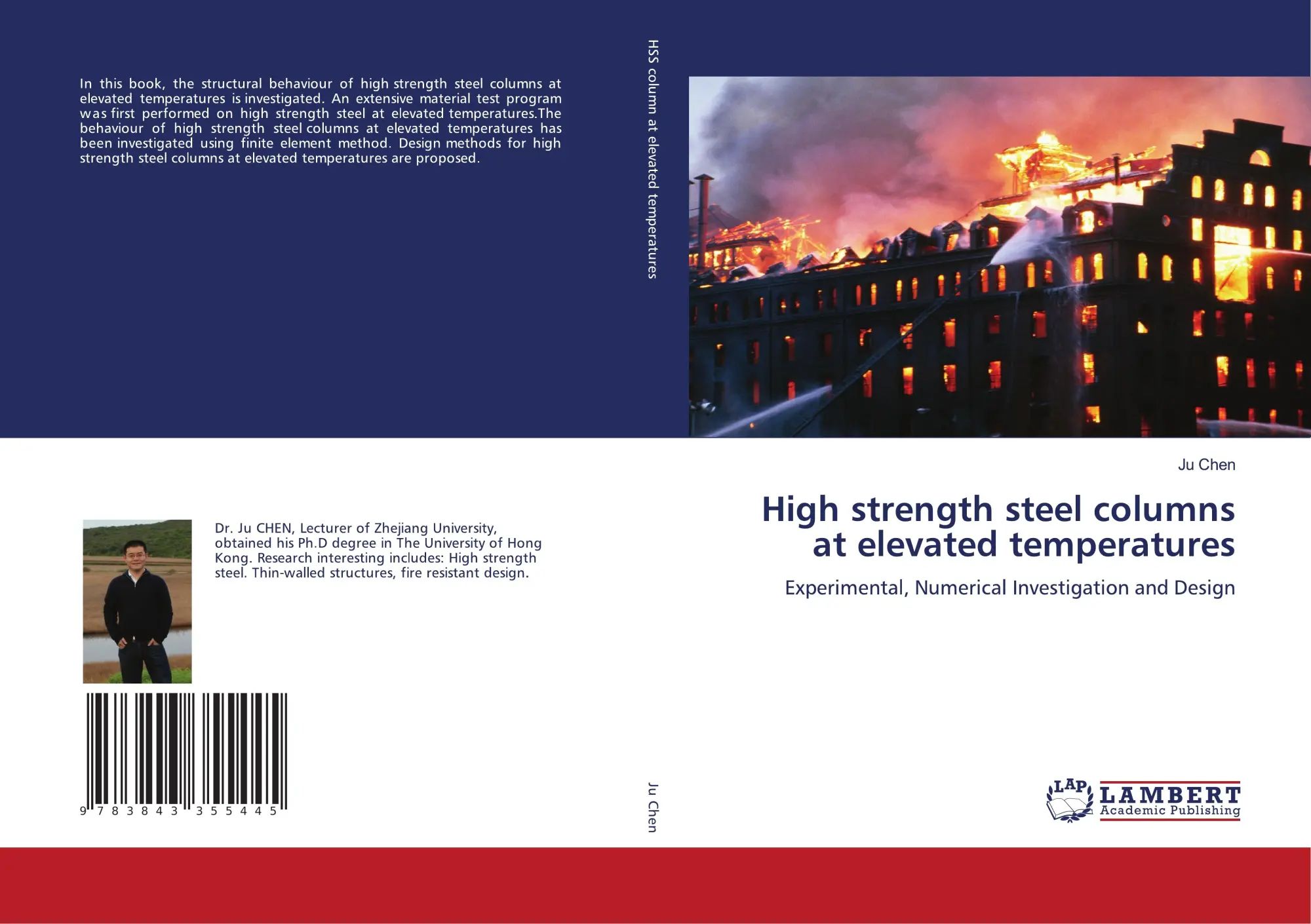 High strength steel columns at elevated temperatures / Experimental, Numerical Investigation and Design / Ju Chen / Taschenbuch / 272 S. / Englisch / 2010 / LAP LAMBERT Academic Publishing - Chen, Ju