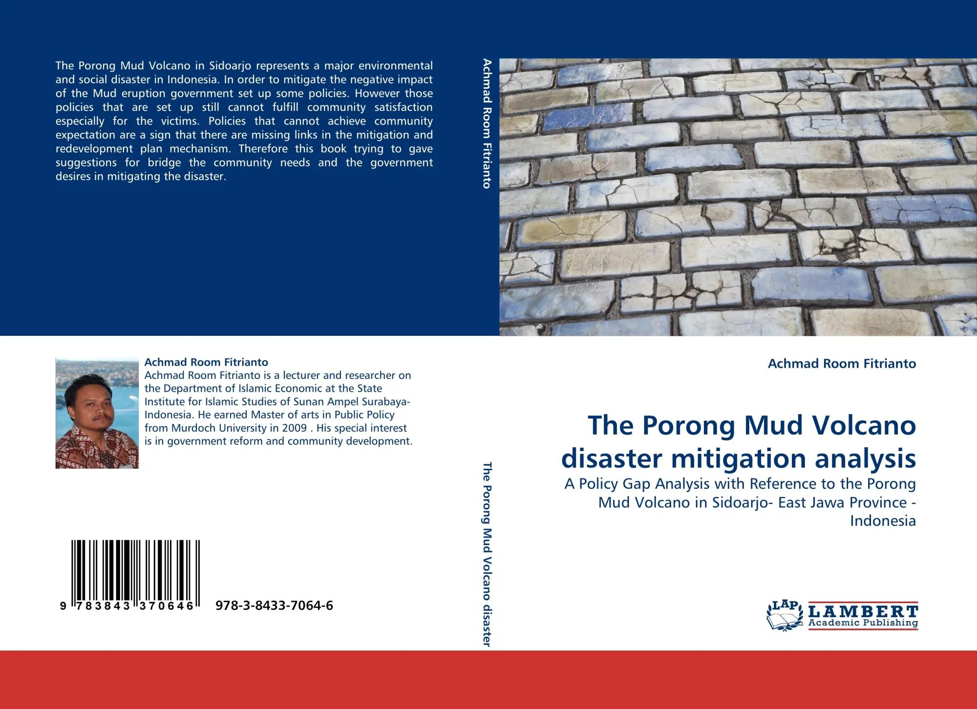 The Porong Mud Volcano disaster mitigation analysis / A Policy Gap Analysis with Reference to the Porong Mud Volcano in Sidoarjo- East Jawa Province - Indonesia / Achmad Room Fitrianto / Taschenbuch - Fitrianto, Achmad Room