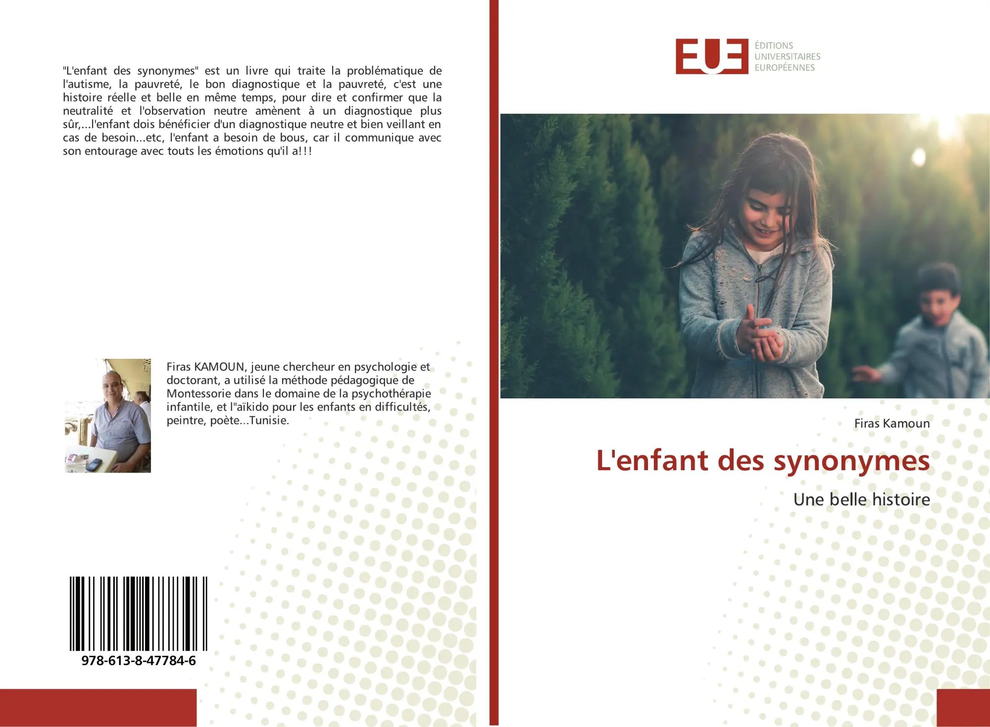 L'enfant des synonymes / Une belle histoire / Firas Kamoun / Taschenbuch / 52 S. / Französisch / 2019 / Éditions universitaires européennes / EAN 9786138477846 - Kamoun, Firas