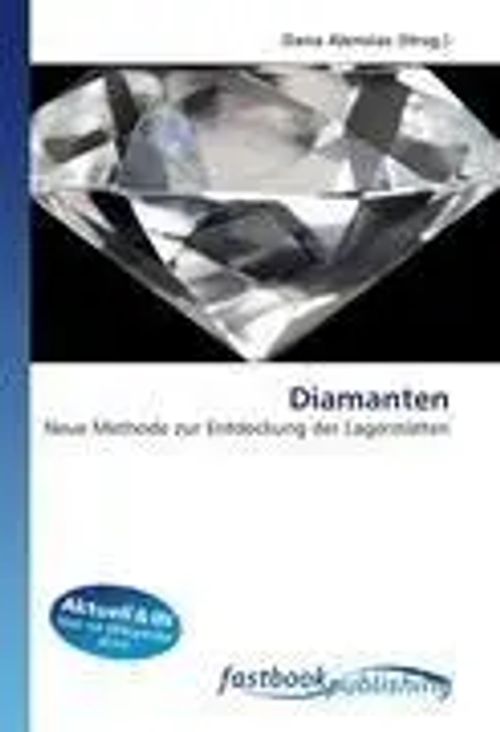Diamanten / Neue Methode zur Entdeckung der Lagerstätten / Dana Alensias / Taschenbuch / Deutsch / 2026 / OmniScriptum / EAN 9786130107147 - Alensias, Dana