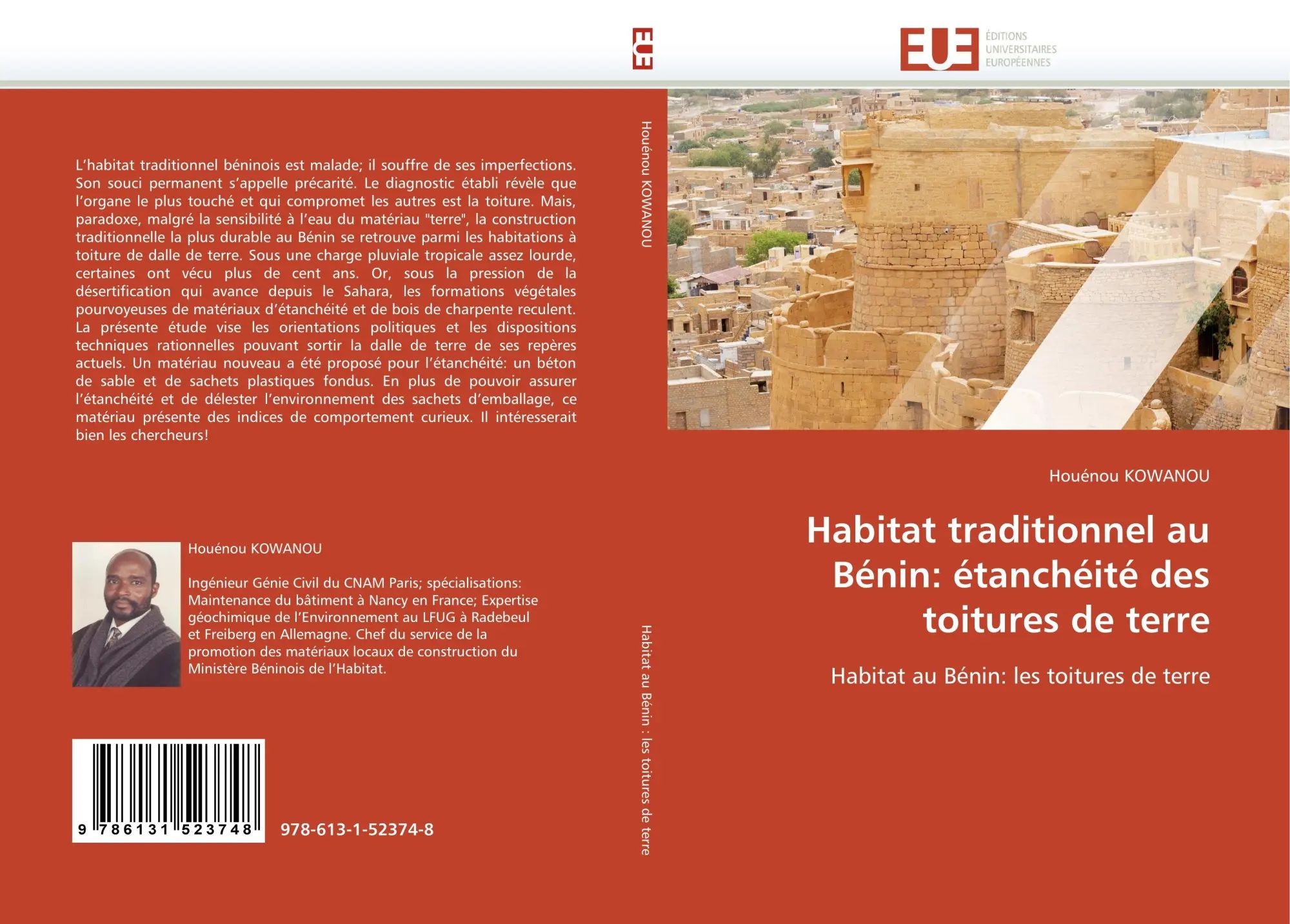 Habitat traditionnel au Bénin: étanchéité des toitures de terre / Habitat au Bénin: les toitures de terre / Houénou Kowanou / Taschenbuch / 188 S. / Französisch / 2011 / EAN 9786131523748 - Kowanou, Houénou