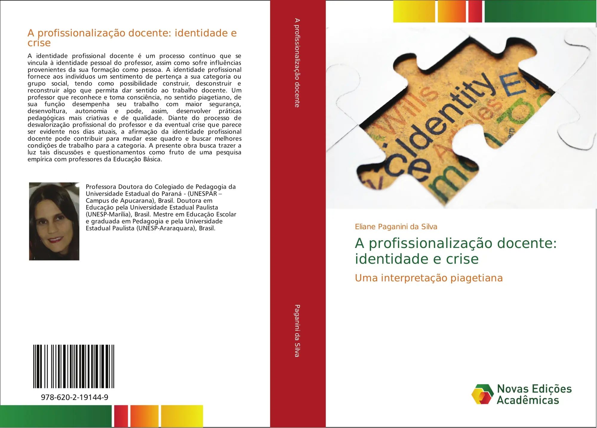 A profissionalização docente: identidade e crise / Uma interpretação piagetiana / Eliane Paganini Da Silva / Taschenbuch / Portugiesisch / 2018 / Novas Edições Acadêmicas / EAN 9786202191449 - Paganini Da Silva, Eliane
