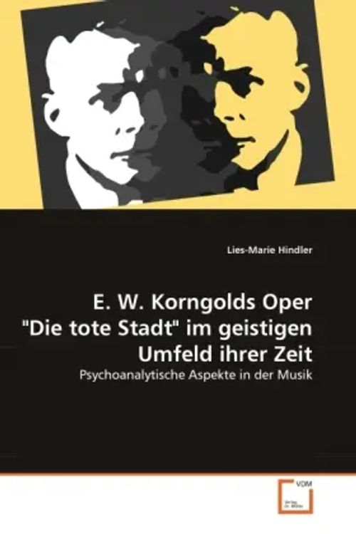 E. W. Korngolds Oper 