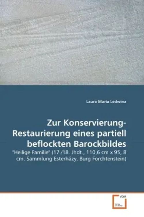 Zur Konservierung-Restaurierung eines partiell beflockten Barockbildes / 