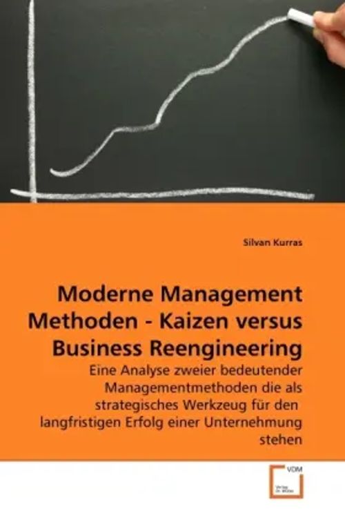 Moderne Management Methoden - Kaizen versus Business Reengineering / Silvan Kurras / Taschenbuch / Deutsch / VDM Verlag Dr. Müller / EAN 9783639275056 - Kurras, Silvan