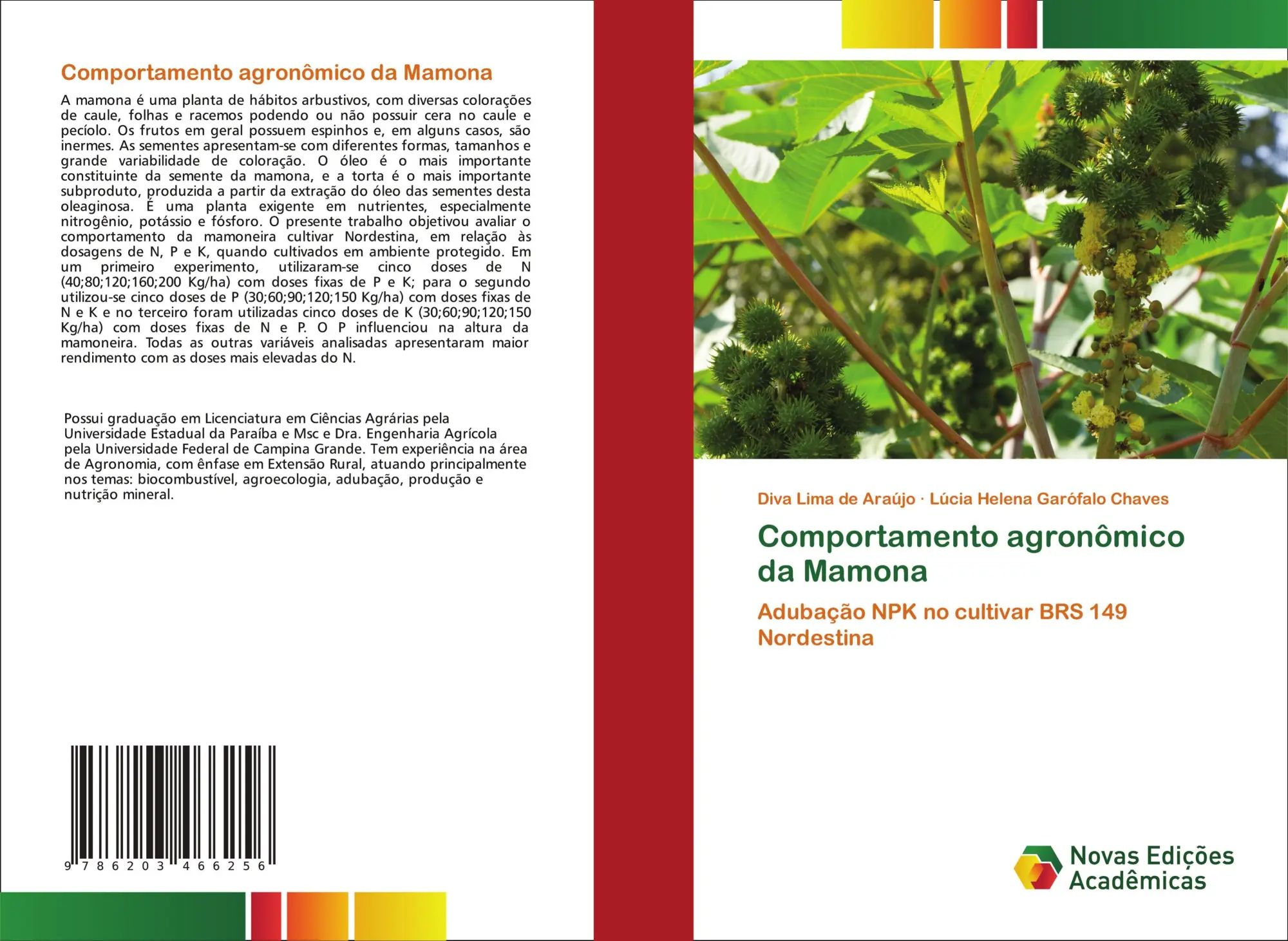 Comportamento agronômico da Mamona / Adubação NPK no cultivar BRS 149 Nordestina / Diva Lima de Araújo (u. a.) / Taschenbuch / Portugiesisch / 2021 / Novas Edições Acadêmicas / EAN 9786203466256 - Lima de Araújo, Diva