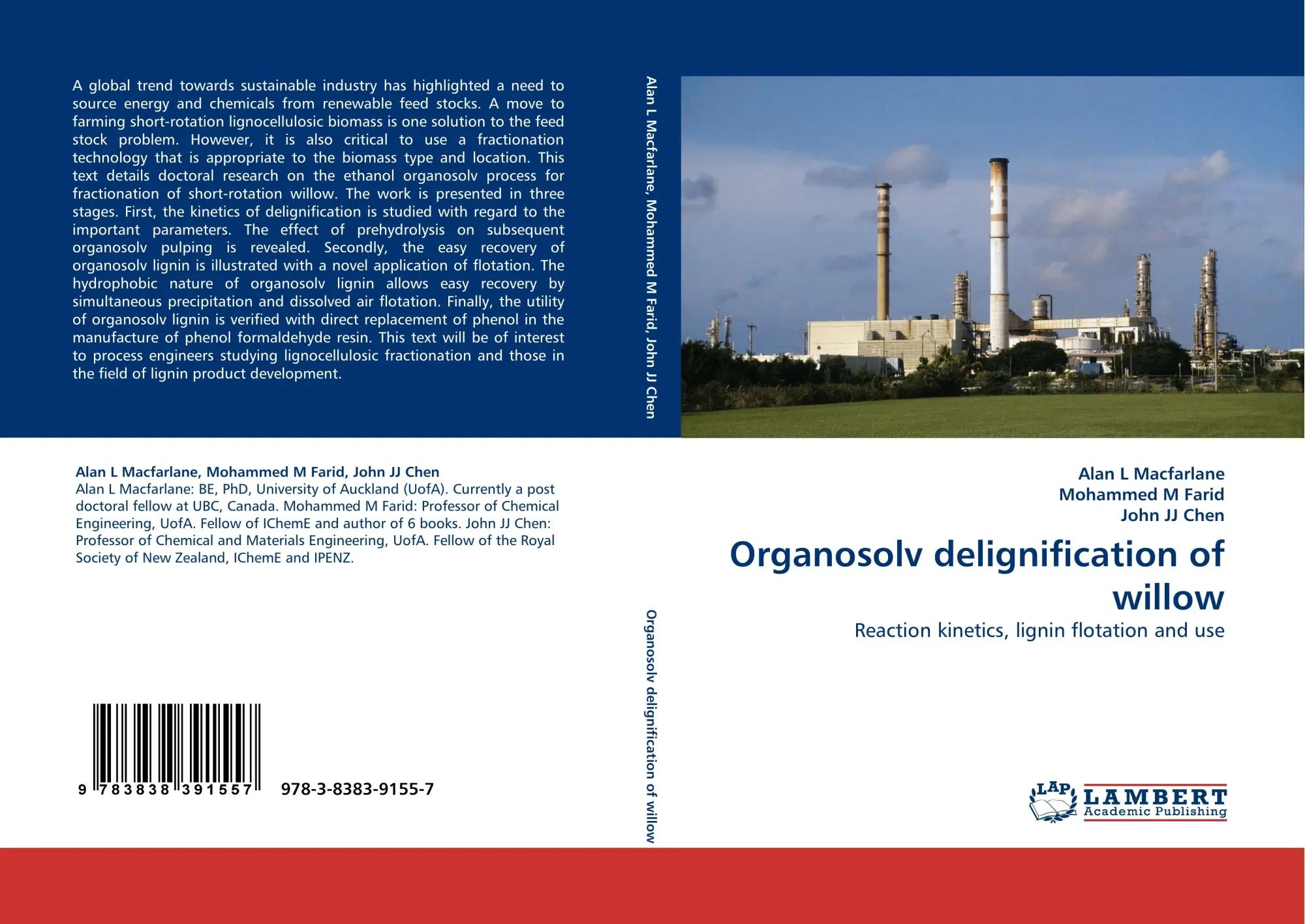Organosolv delignification of willow / Reaction kinetics, lignin flotation and use / Alan L Macfarlane (u. a.) / Taschenbuch / 240 S. / Englisch / 2010 / LAP LAMBERT Academic Publishing - Macfarlane, Alan L