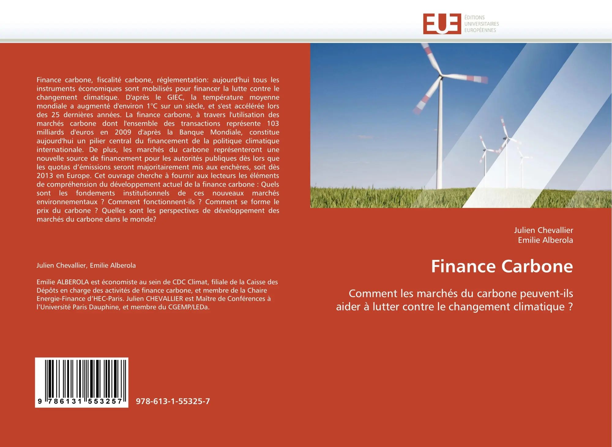 Finance Carbone / Comment les marchés du carbone peuvent-ils aider à lutter contre le changement climatique ? / Julien Chevallier (u. a.) / Taschenbuch / 76 S. / Französisch / 2010 / EAN 9786131553257 - Chevallier, Julien
