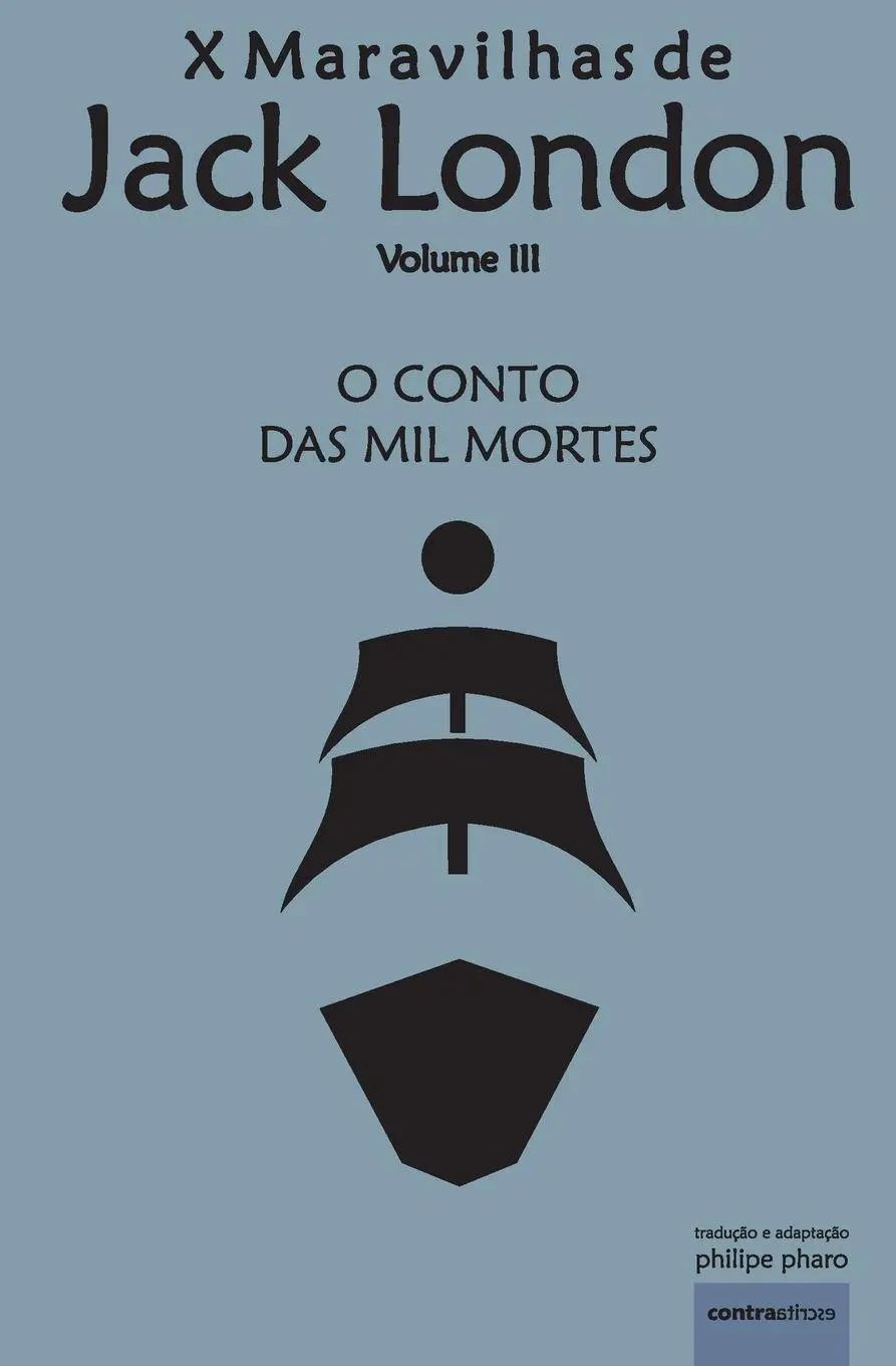 O Conto das Mil Mortes / Navio da Tortura / Jack London / Taschenbuch / Kartoniert Broschiert / Portugiesisch / 2020 / ContraatircsE / EAN 9789895413058 - London, Jack