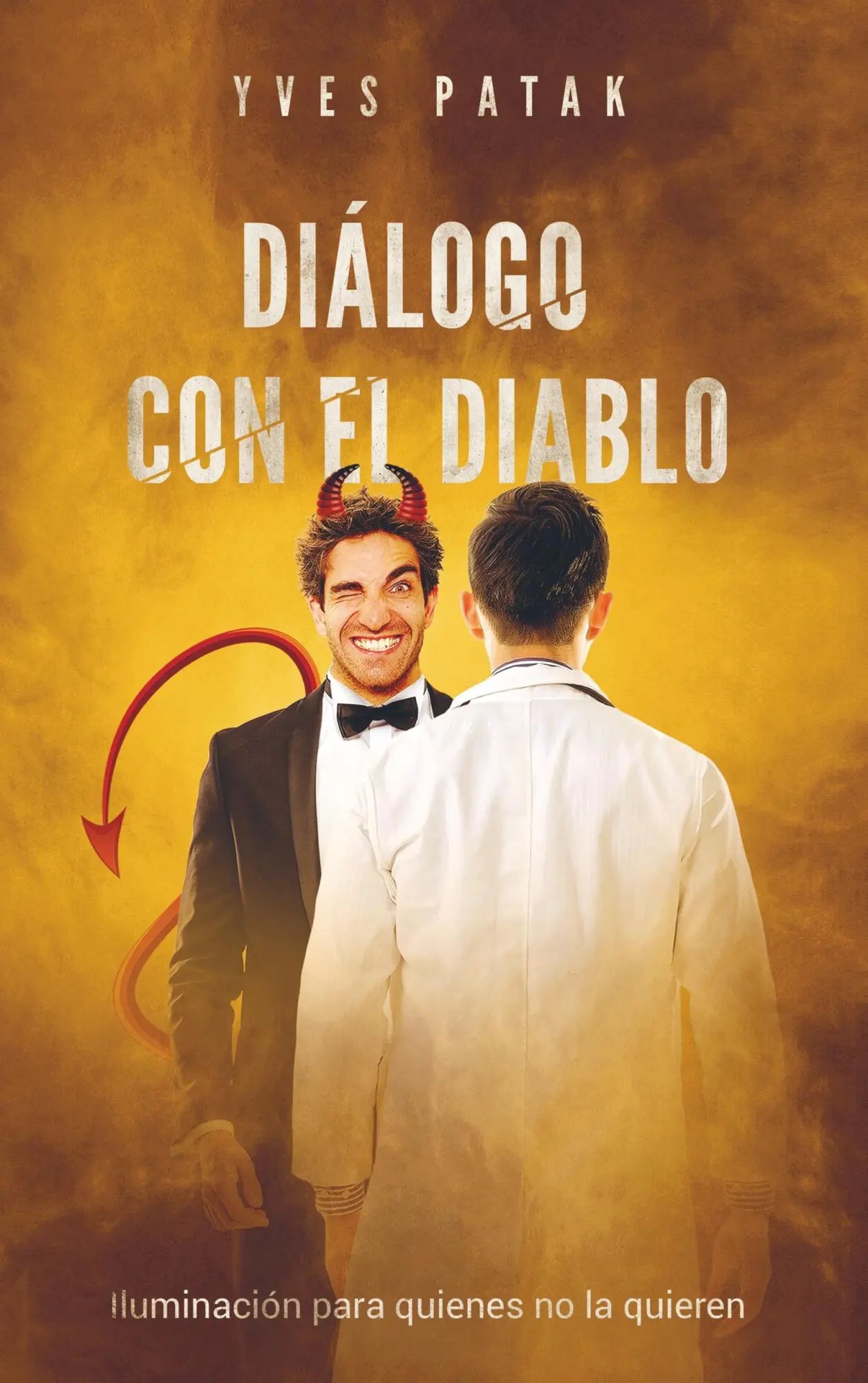 Diálogo con el Diablo / Yves Patak / Taschenbuch / 144 S. / Spanisch / 2018 / Bookmundo Direct / EAN 9789463677660 - Yves Patak